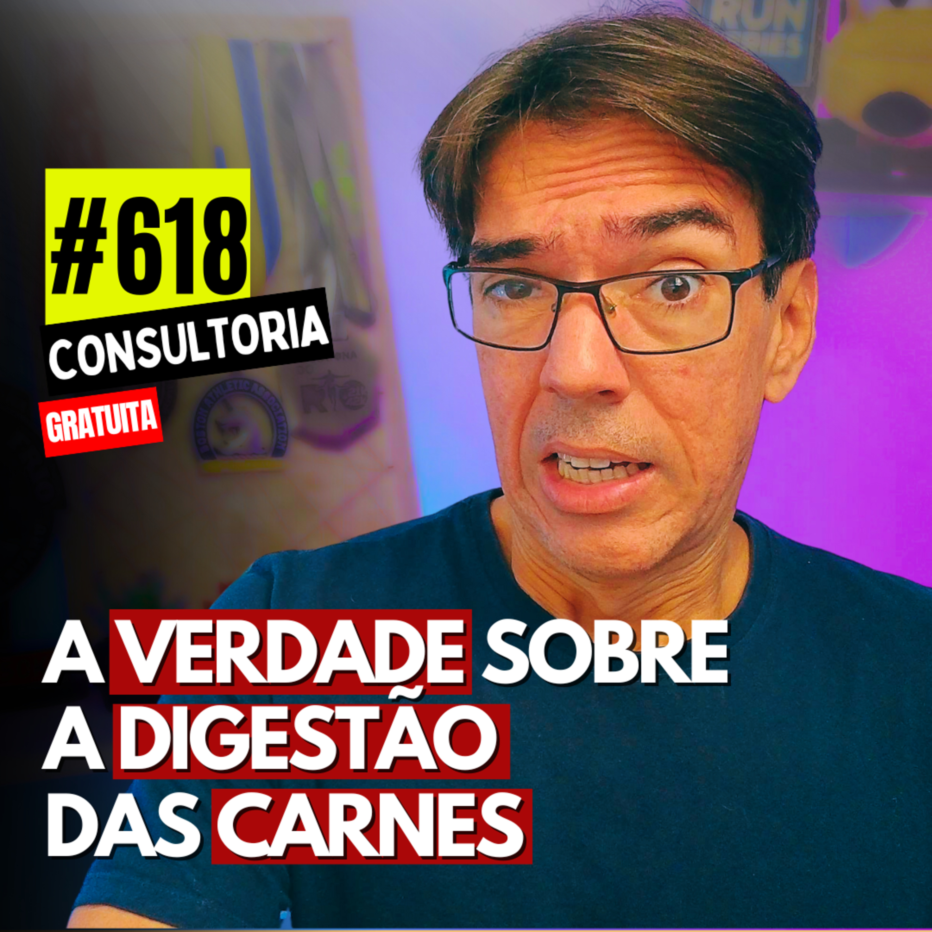 #618 - A CARNE APODRECE NO SEU INTESTINO? - CONSULTORIA GRATUTA
