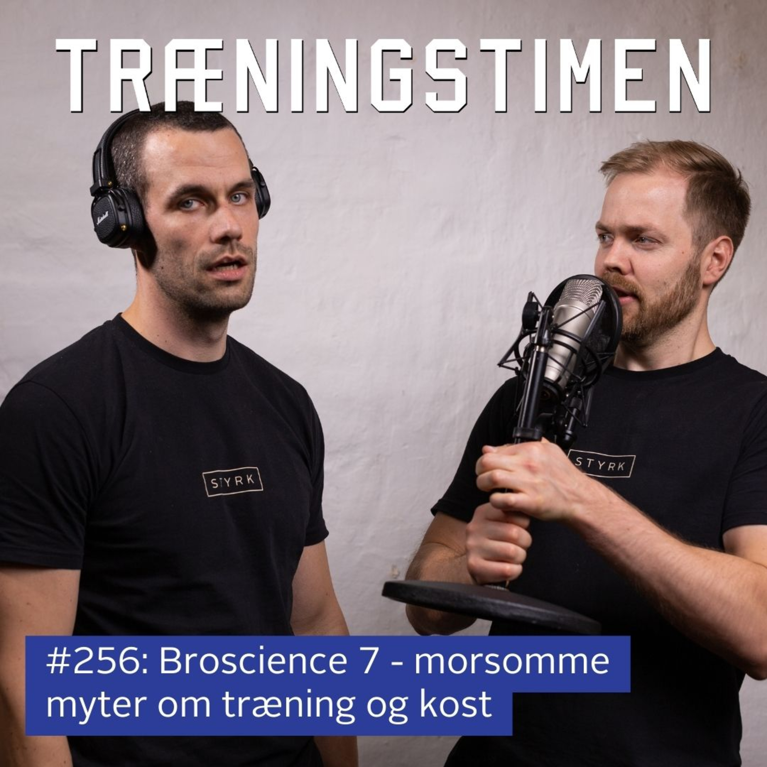 #256: Broscience 7 - morsomme myter om træning og kost