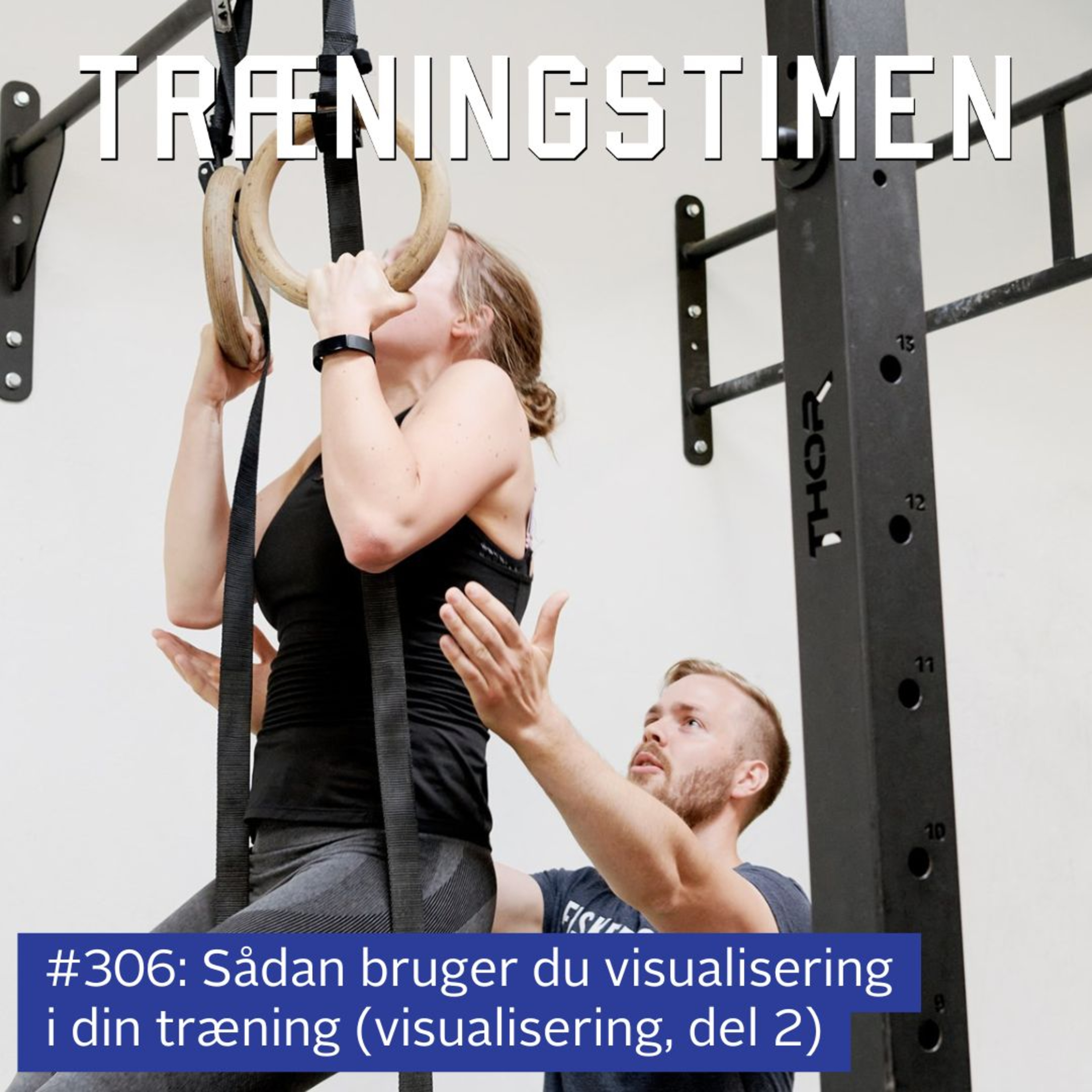 #306: Sådan bruger du visualisering i din træning (visualisering, del 2) episode artwork