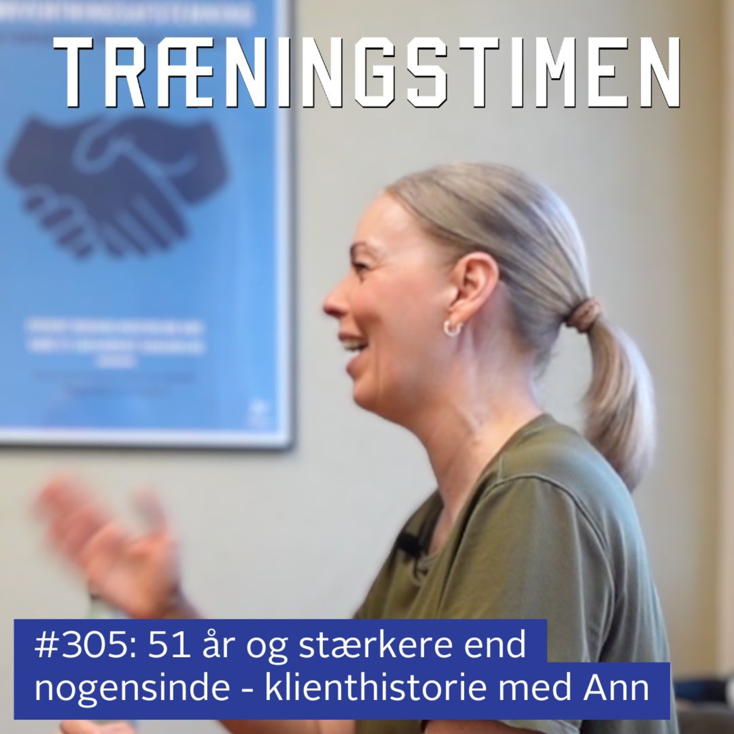 #305: 51 år og stærkere end nogensinde - klienthistorie med Ann episode artwork