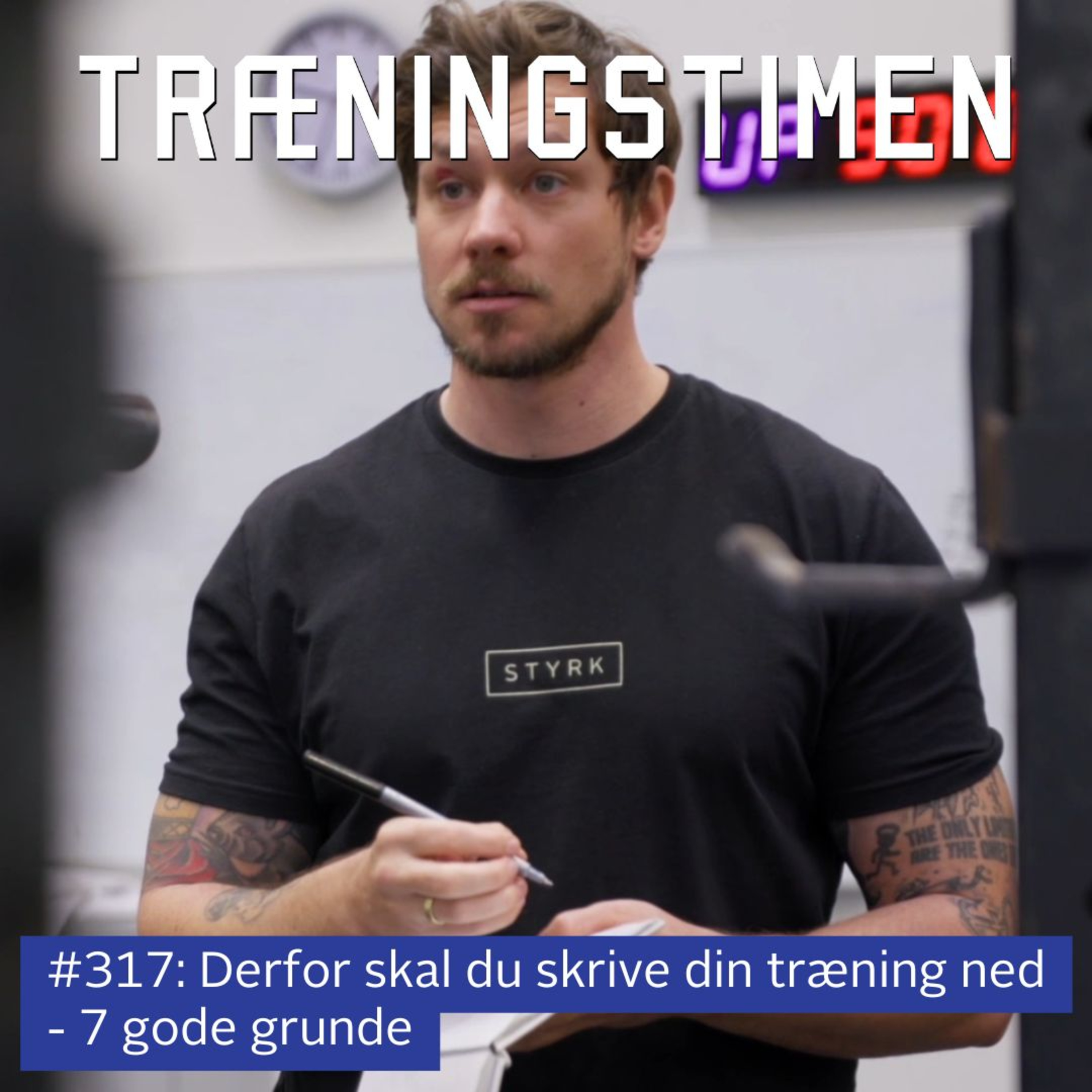 #317: Derfor skal du skrive din træning ned - 7 gode grunde episode artwork
