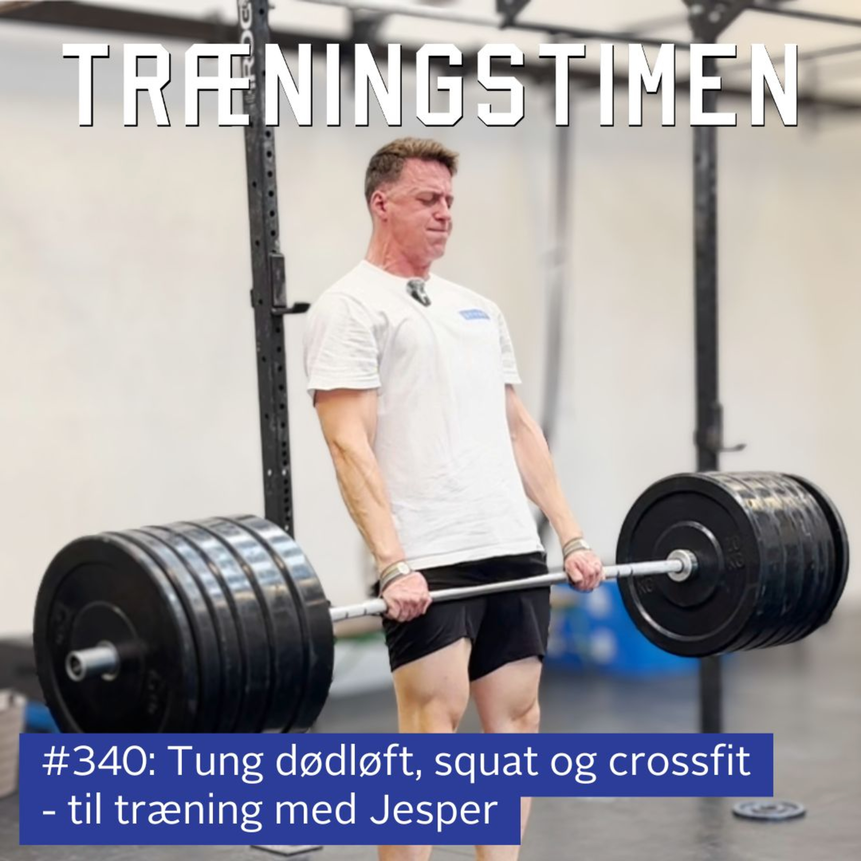 #340: Tung dødløft, squat og crossfit - til træning med Jesper episode artwork