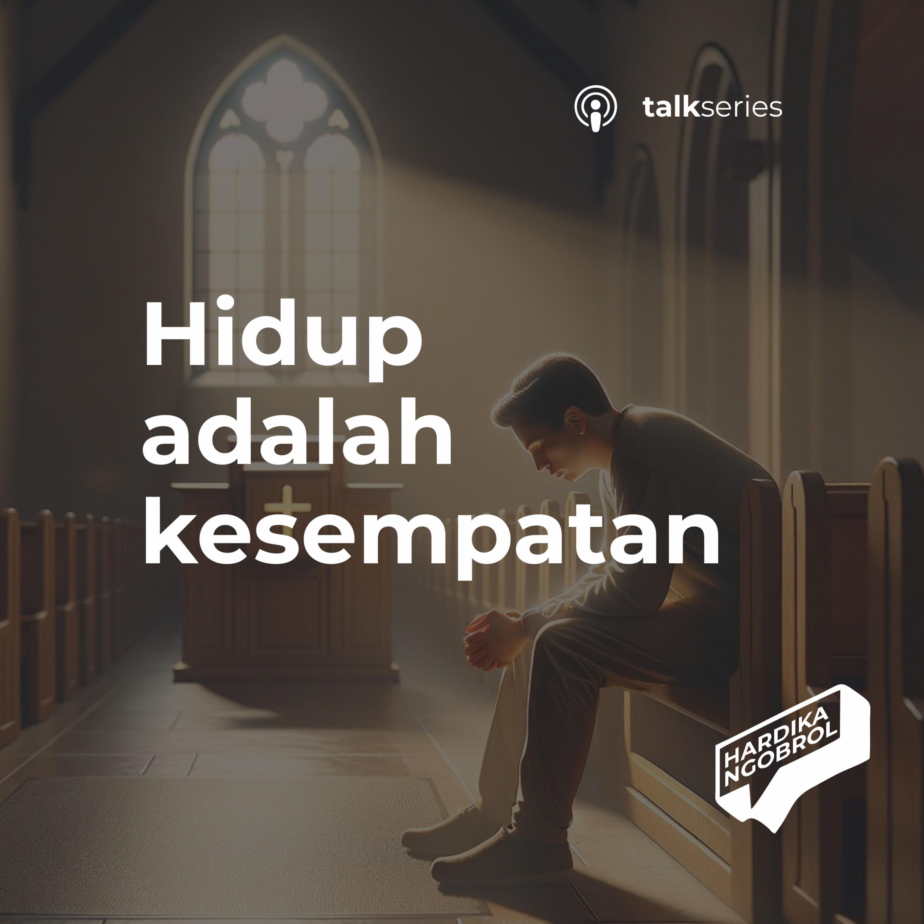 Hidup adalah kesempatan episode artwork