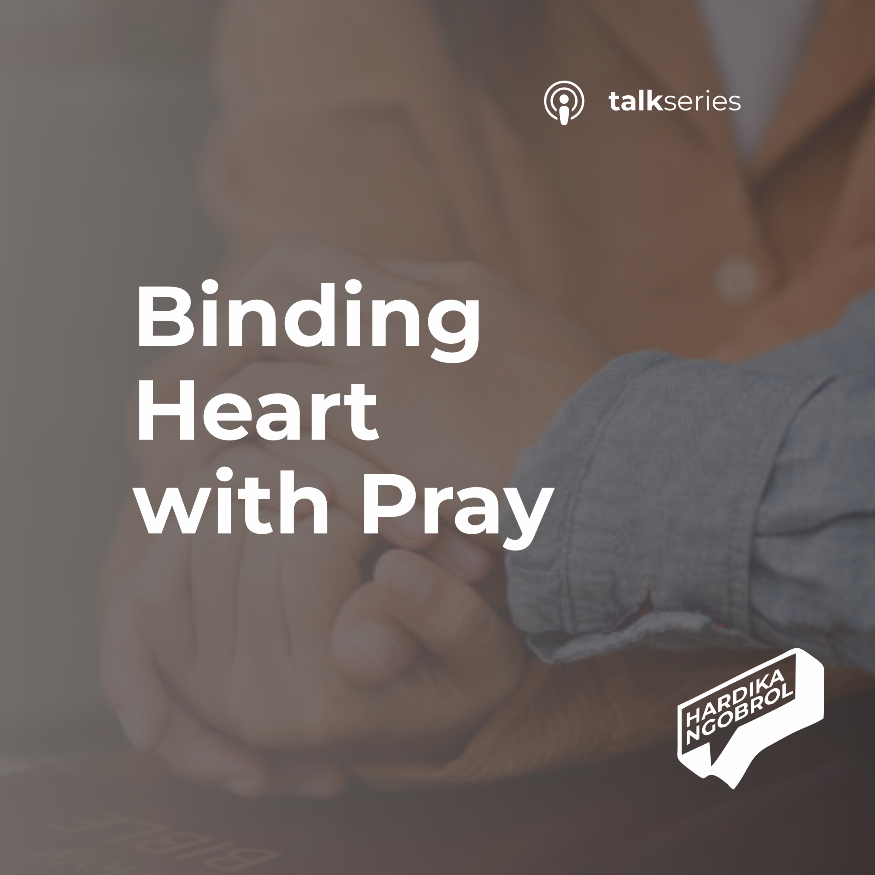 Binding Heart with Pray episode artwork