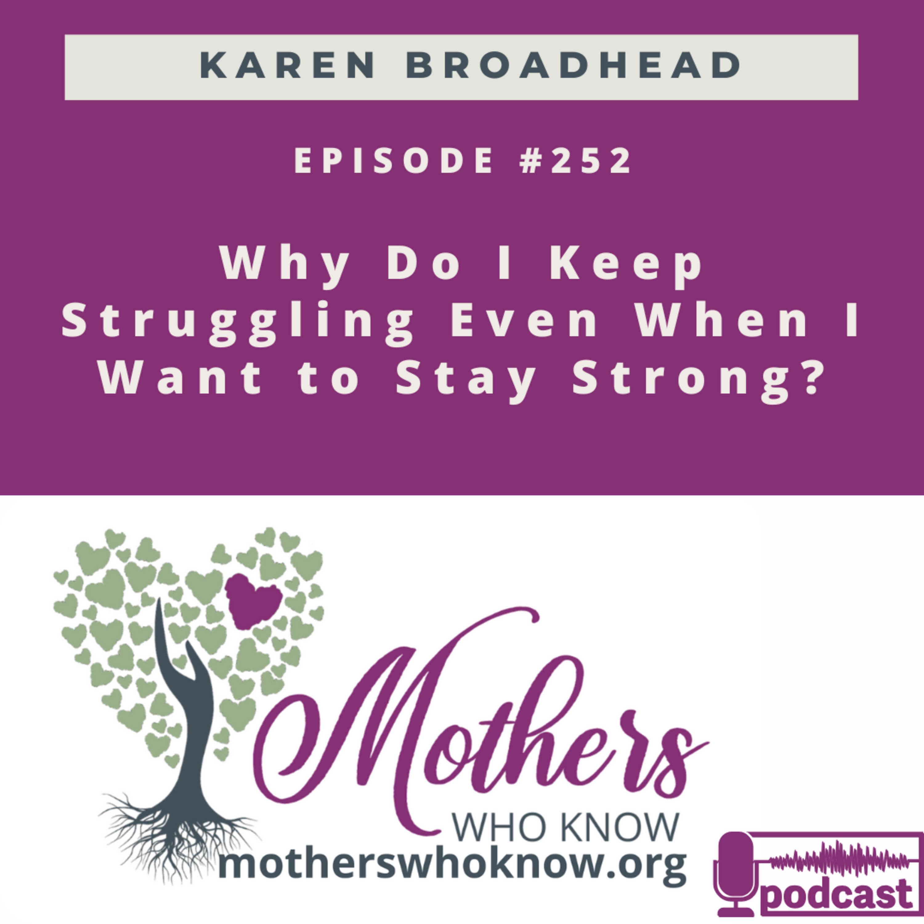 #252. Why Do I Keep Struggling Even When I Want to Stay Strong?