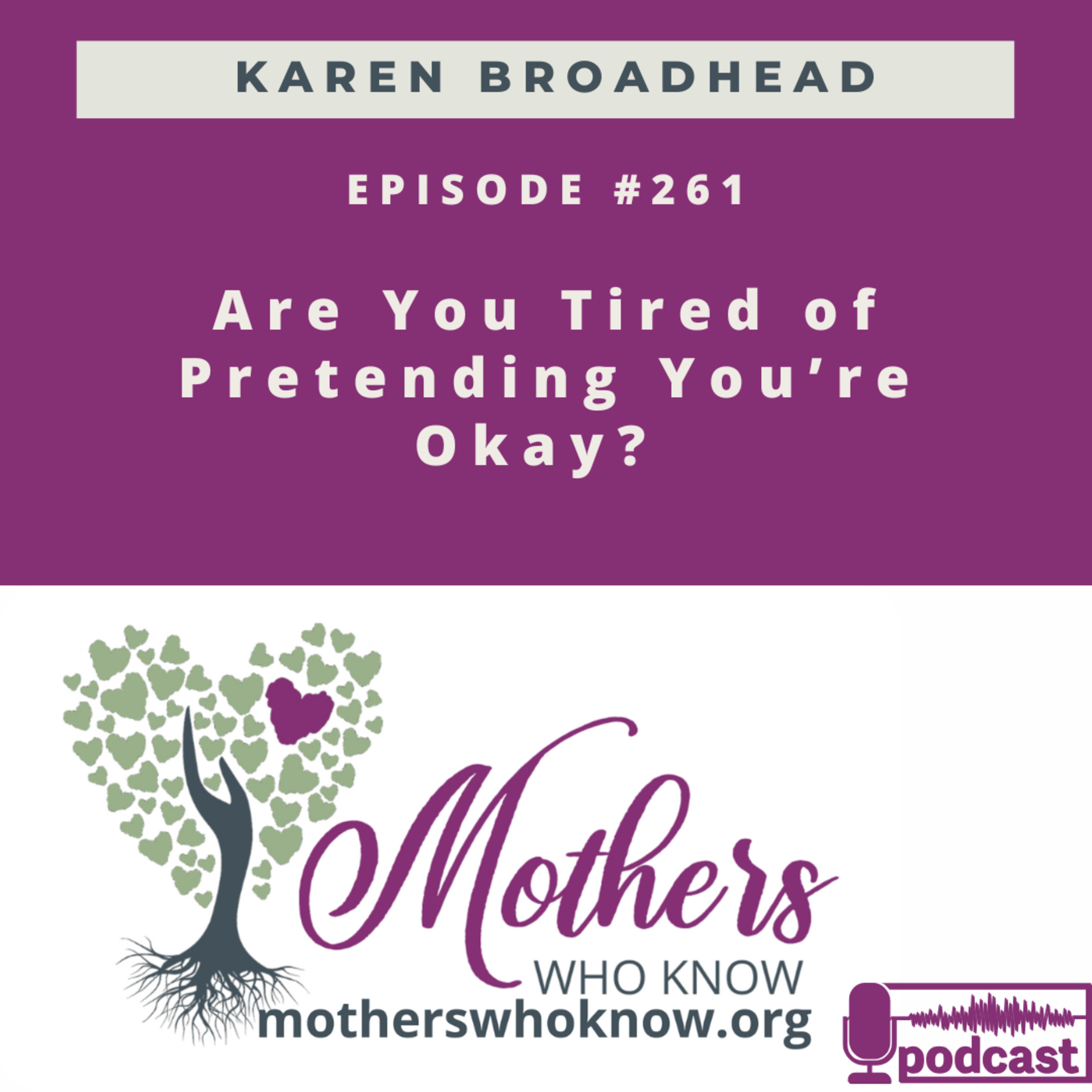 #261. Are You Tired of Pretending You’re Okay? How Real Connection Helps You Heal in the Middle of the Mess