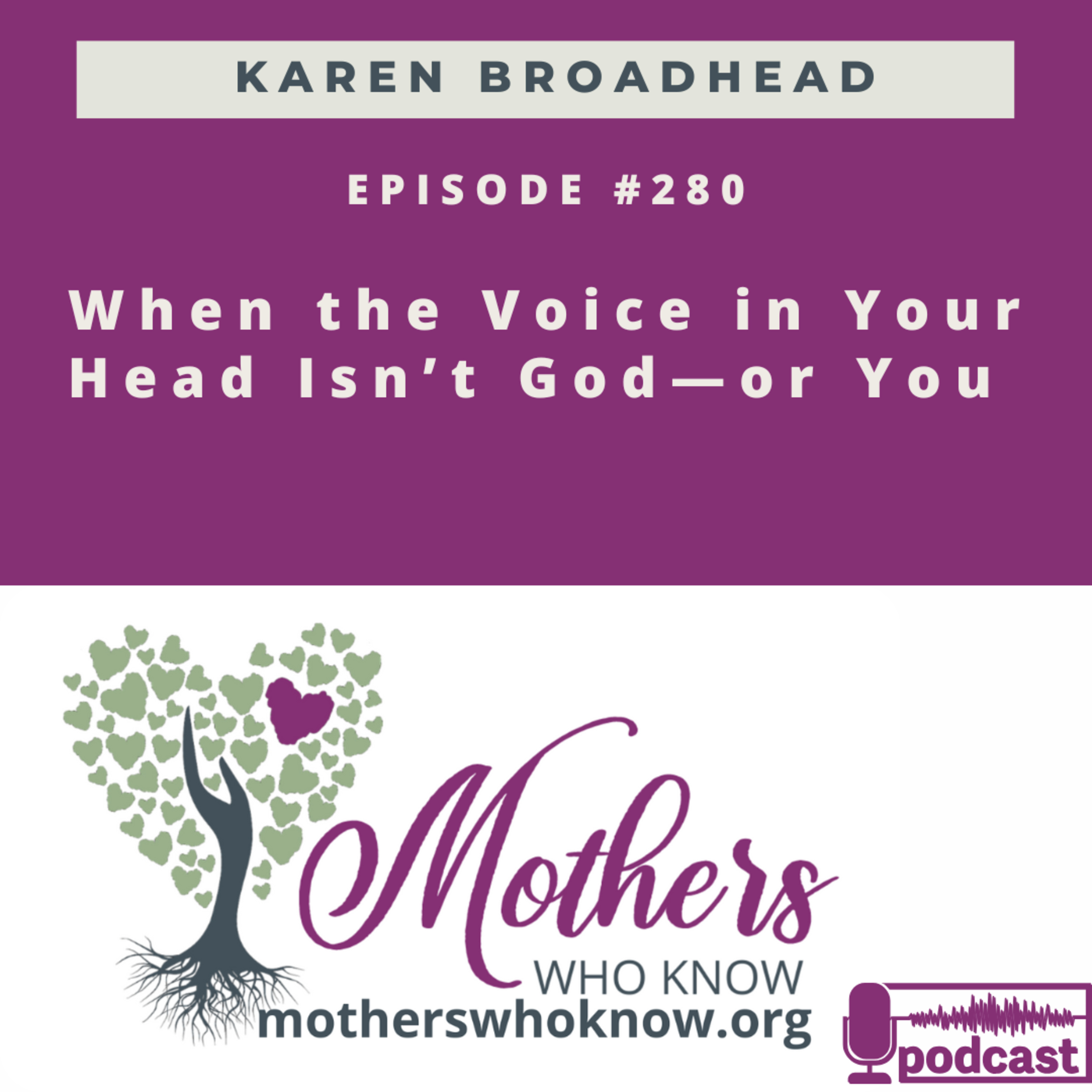 #280. When the Voice in Your Head Isn’t God—or You