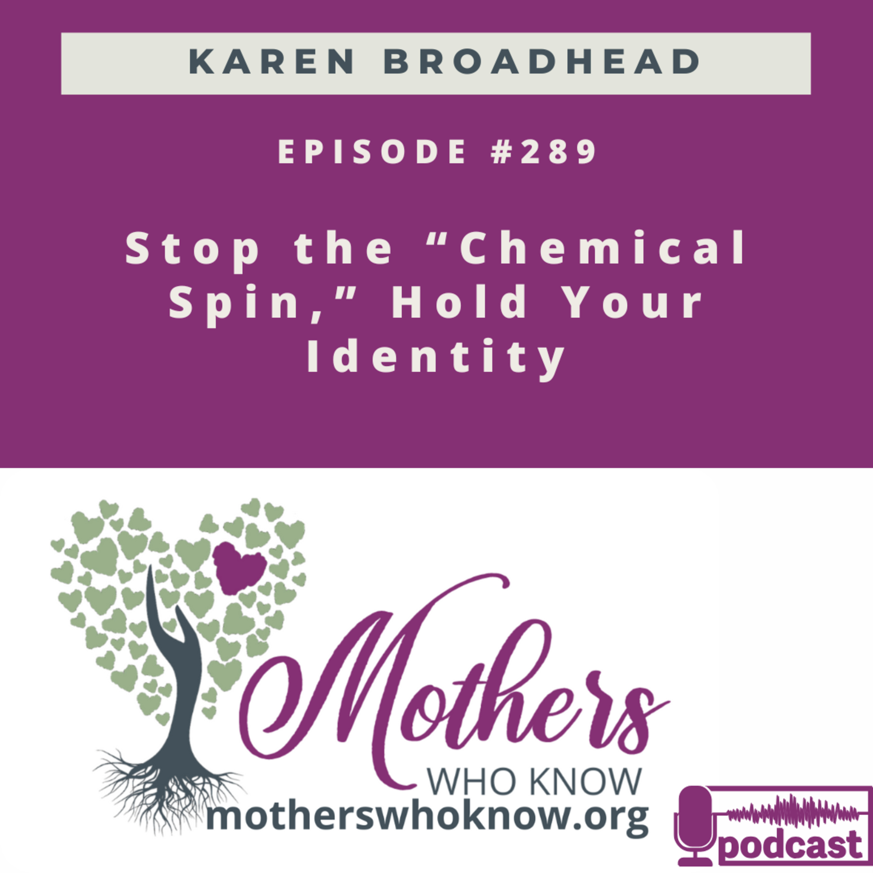 #289. God’s Secret Weapon: Stop the “Chemical Spin,” Hold Your Identity, and Stay Close to Christ as a Warrior Mom