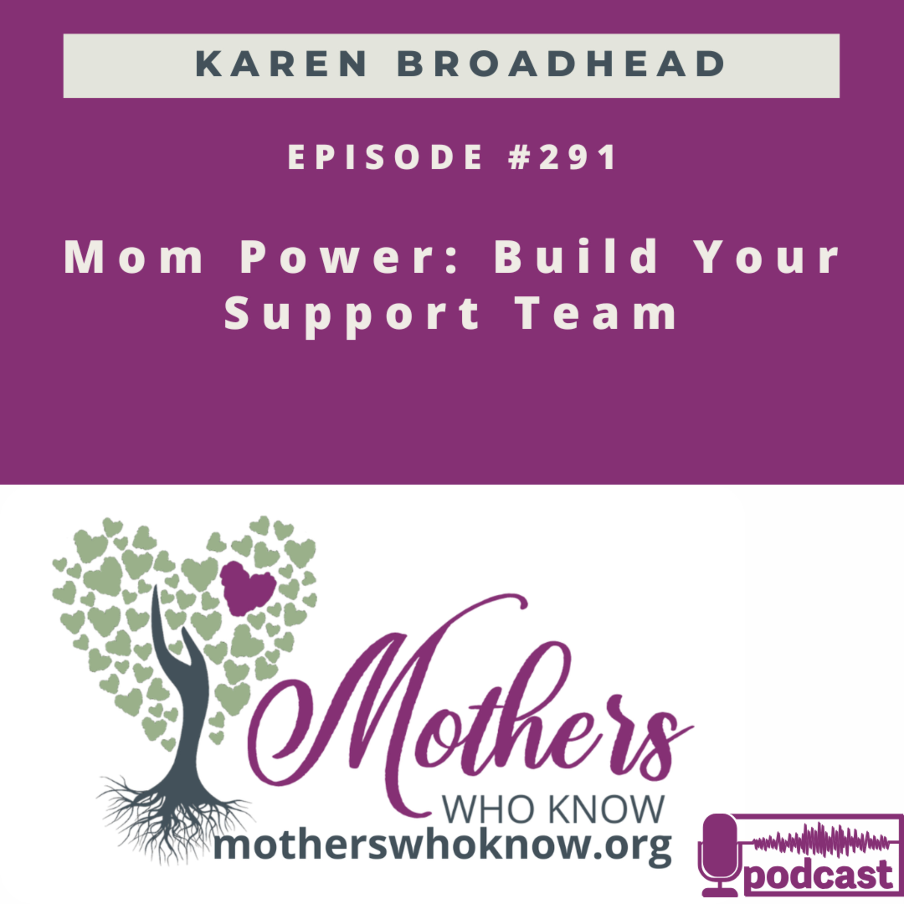 #291. Mom Power: Build Your Support Team