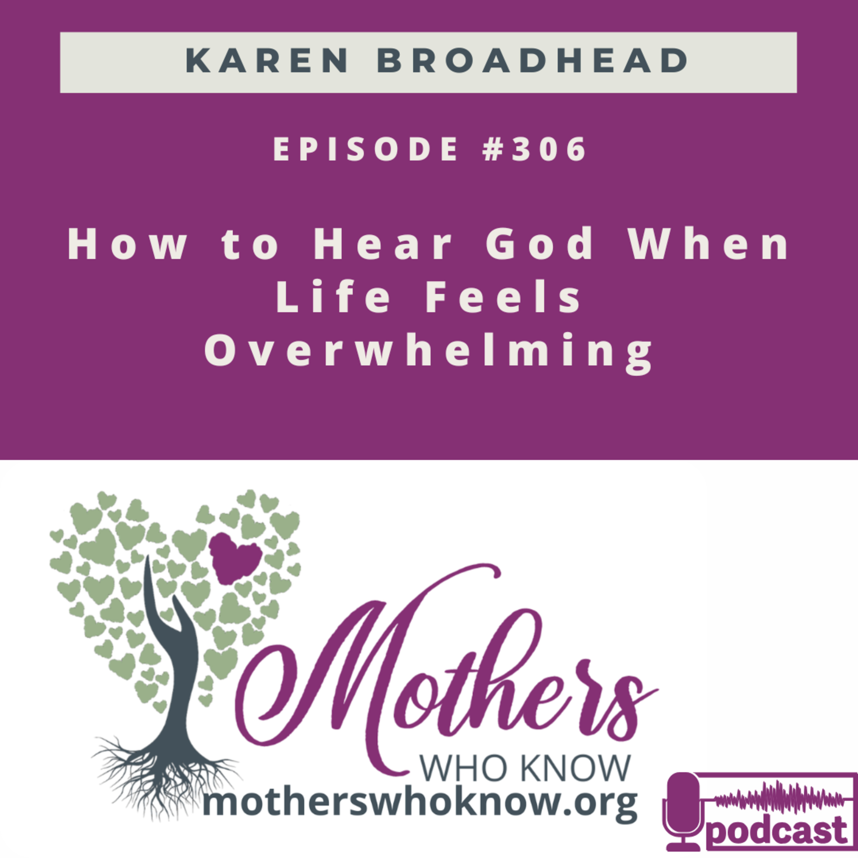 #306. How to Hear God When Life Feels Overwhelming | Rebuilding Spiritual Habits & Finding Peace as a Mother