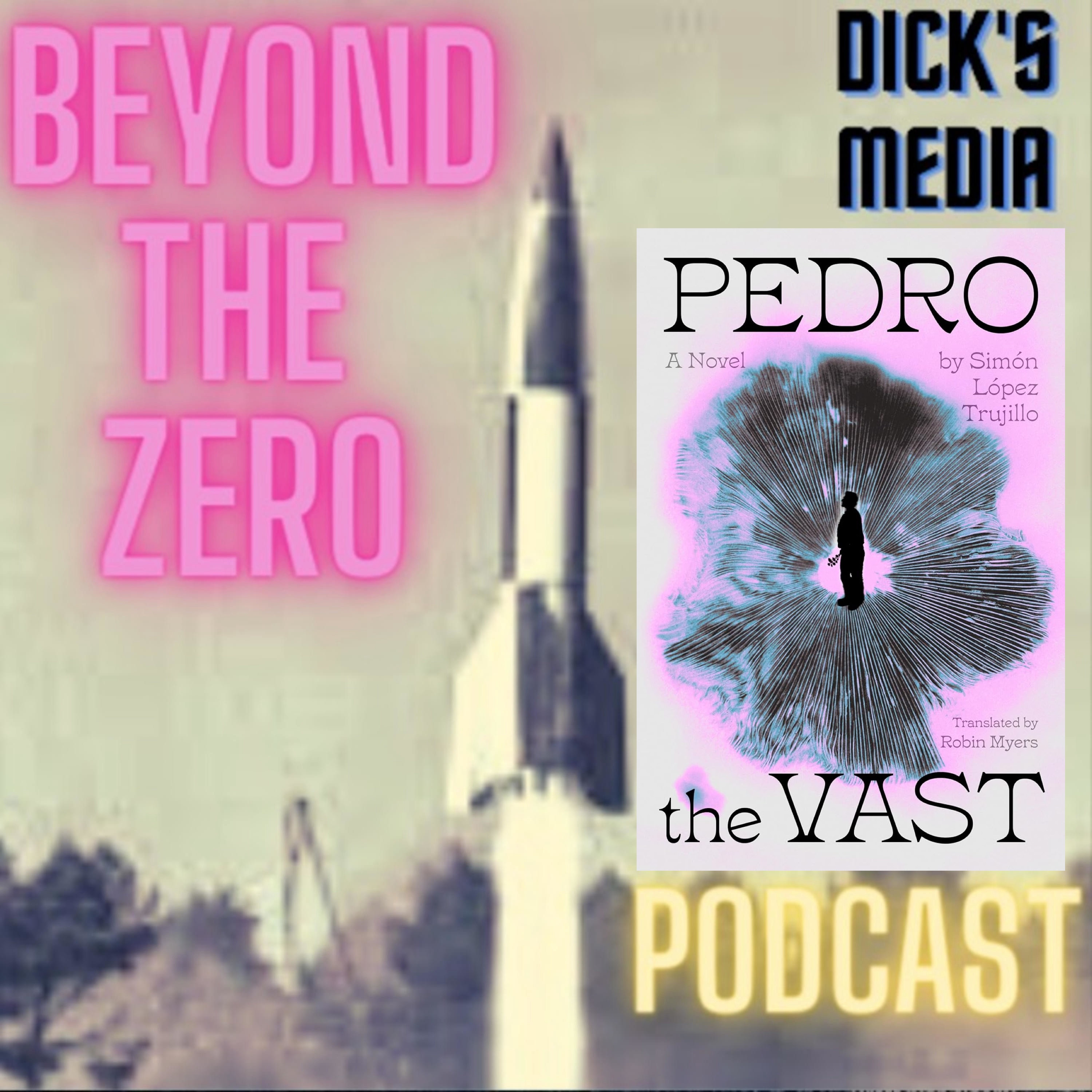 PEDRO THE VAST - Simón López Trujillo Translated by Robin Myers episode artwork