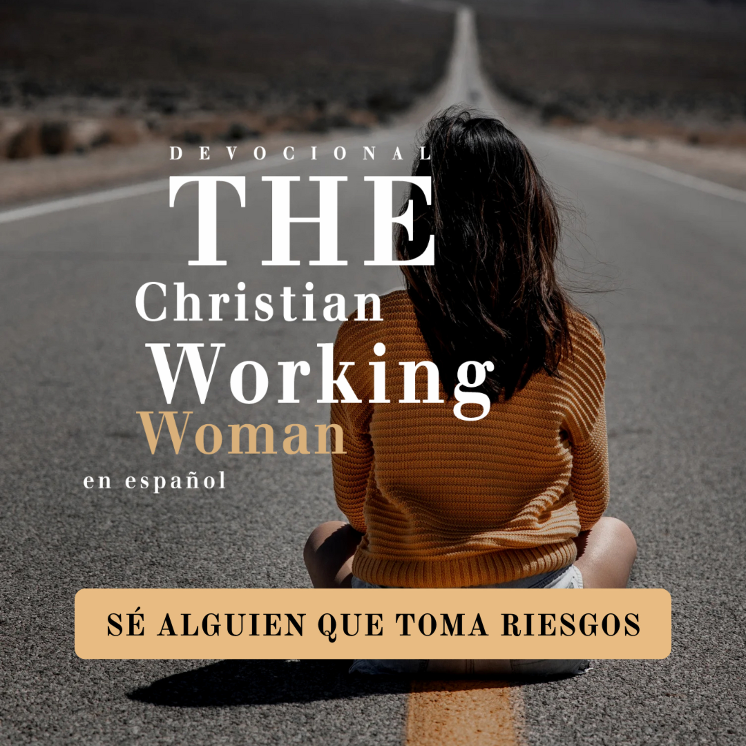 Sé alguien que toma riesgos - Parte 2