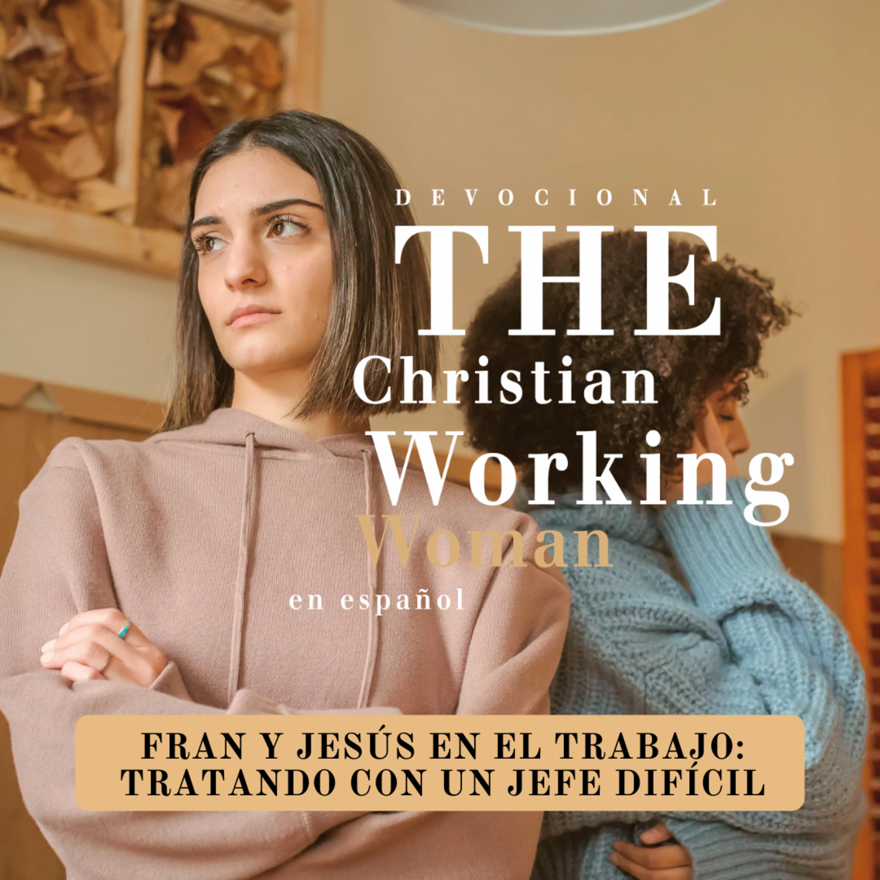 Fran y Jesús en el trabajo: Tratando con un jefe difícil - Parte 1