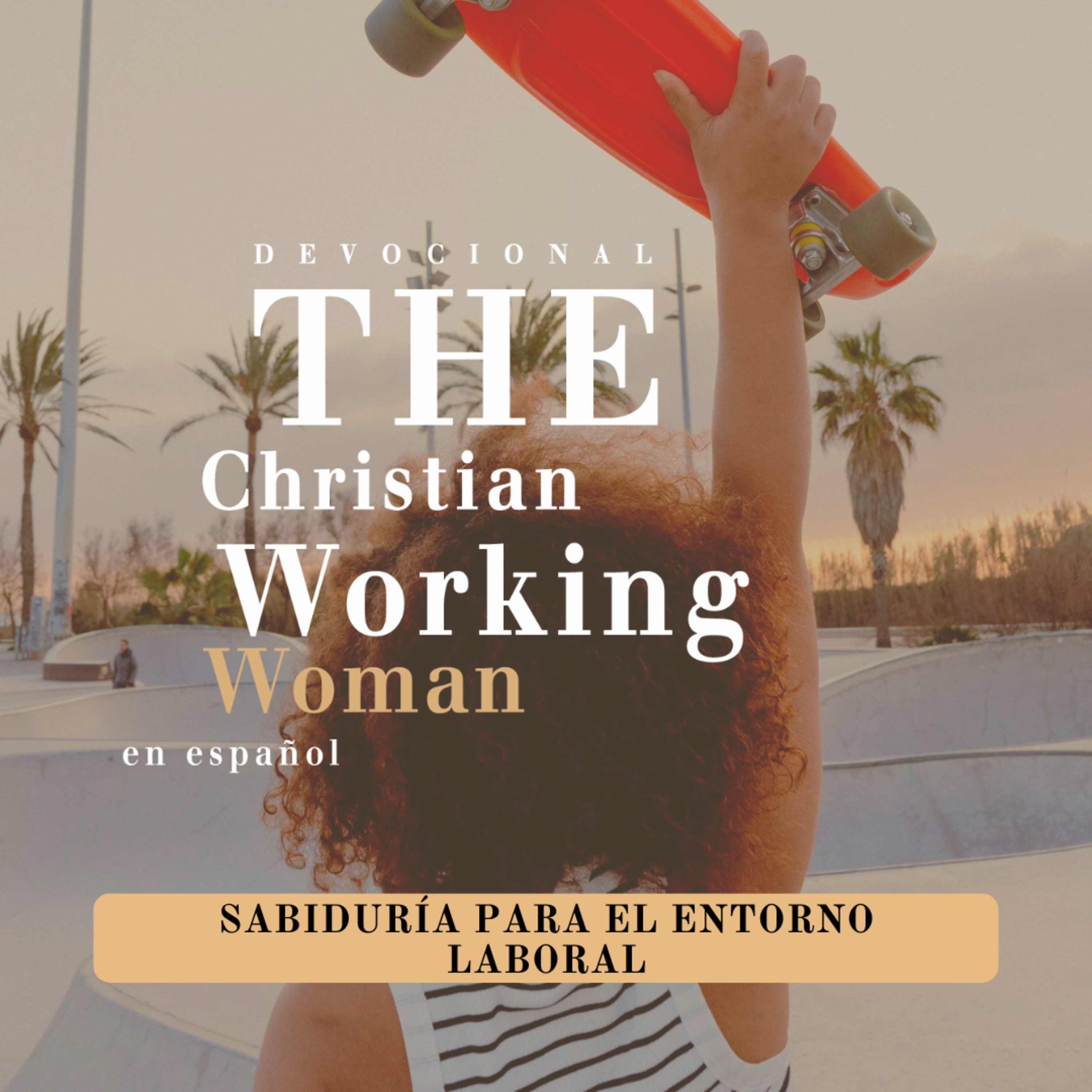 Sabiduría para el entorno laboral - Parte 5
