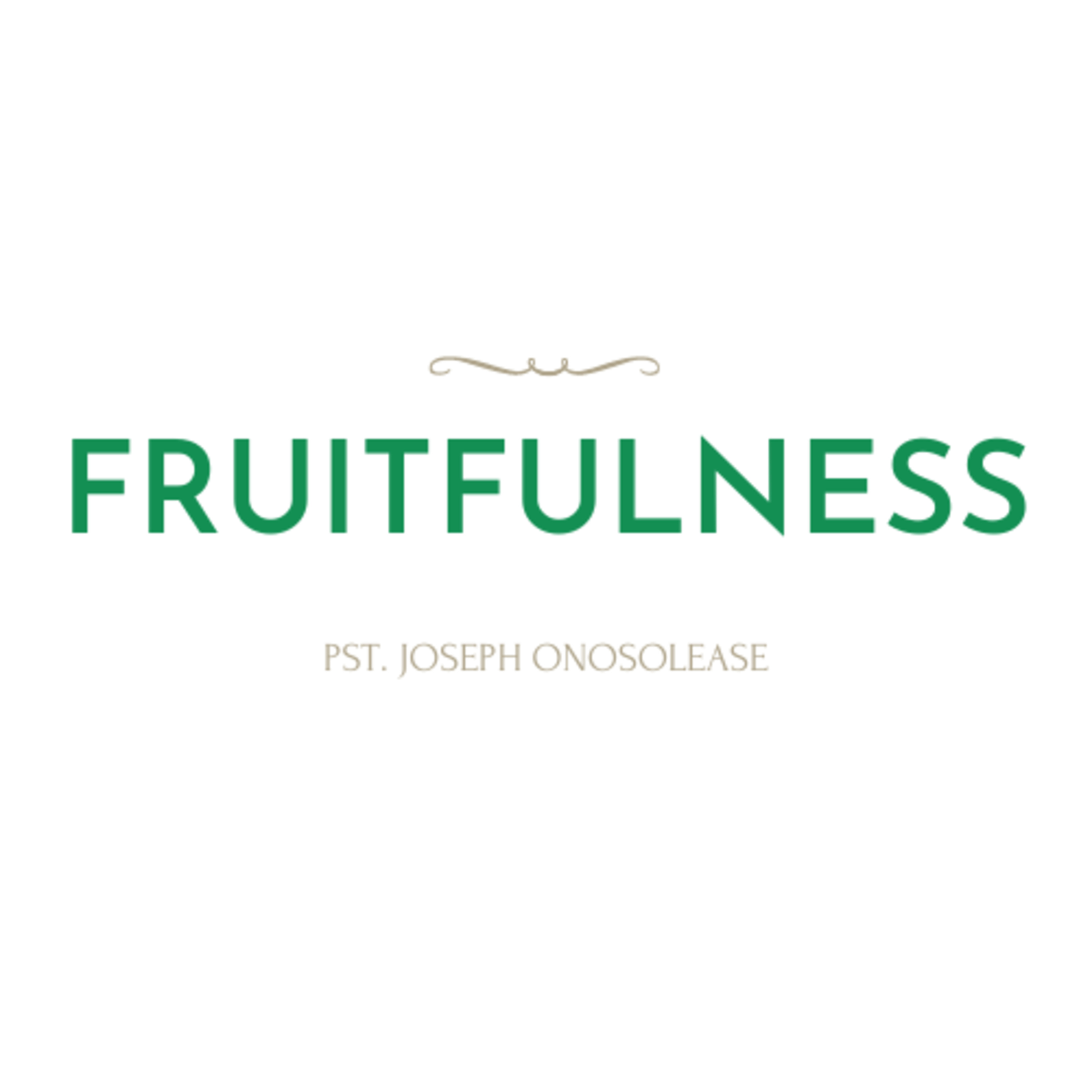 Fruitfulness Pt.1 - Pst. Joseph Onosolease episode artwork
