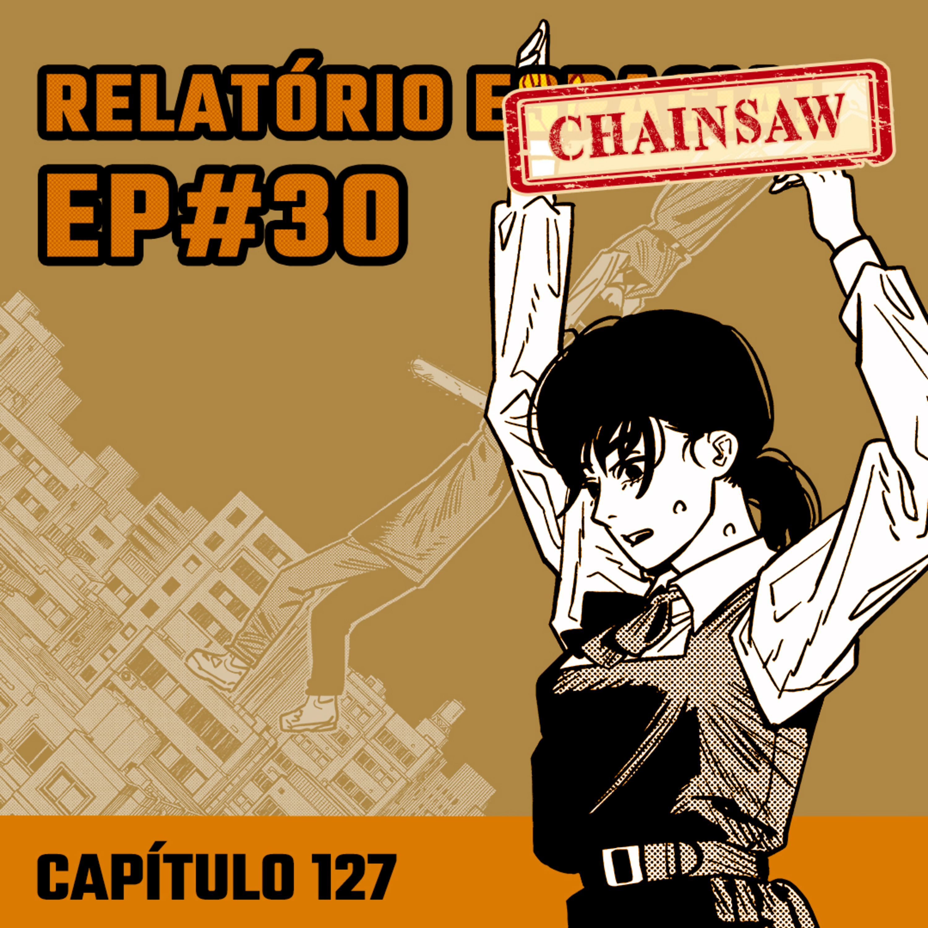 Relatório Chainsaw Man #30 - Capítulo 127: Save The Asa episode artwork