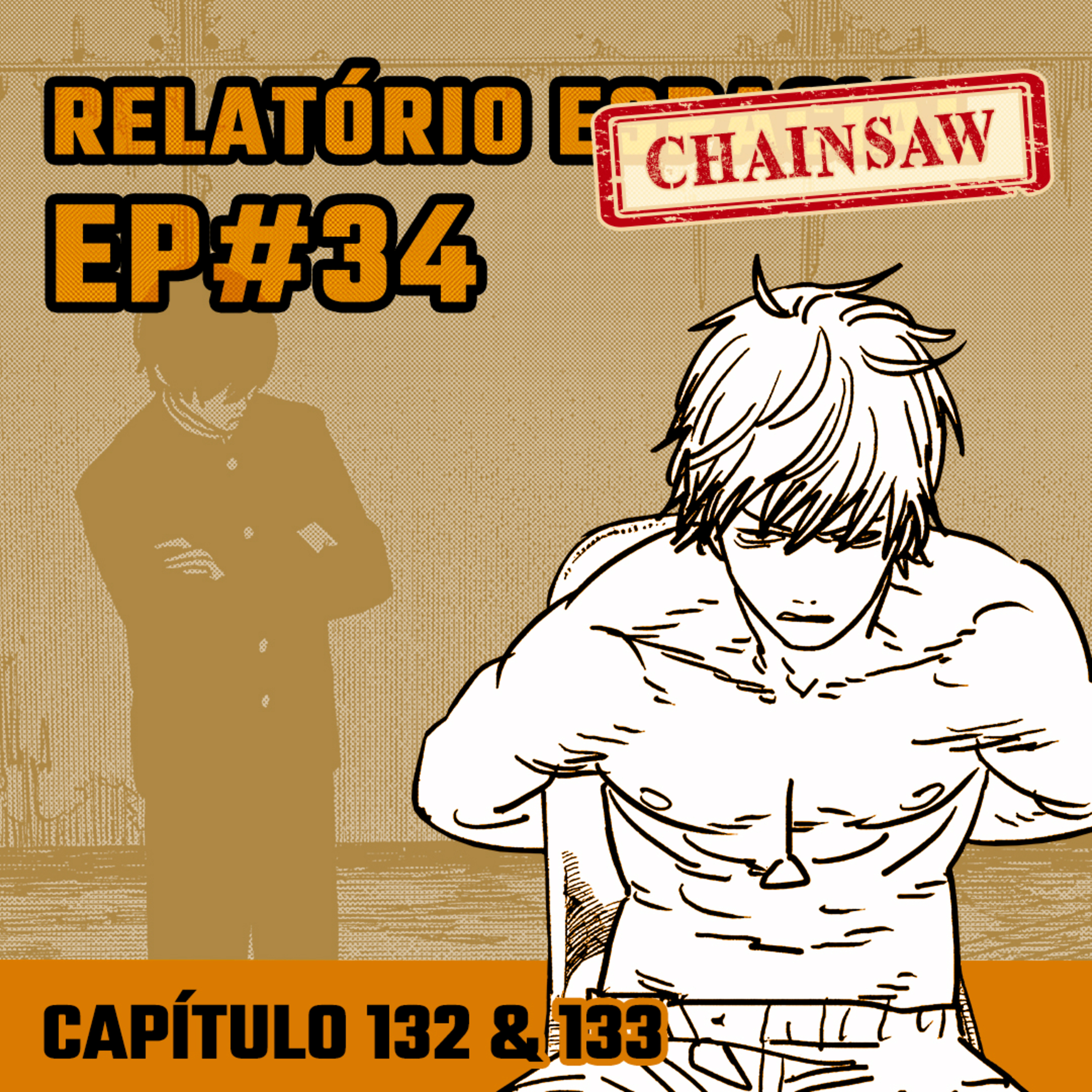 Relatório Chainsaw Man #34 - Capítulos 132 e 133: Proteção e Manifestação Contra o Chainsaw Man episode artwork