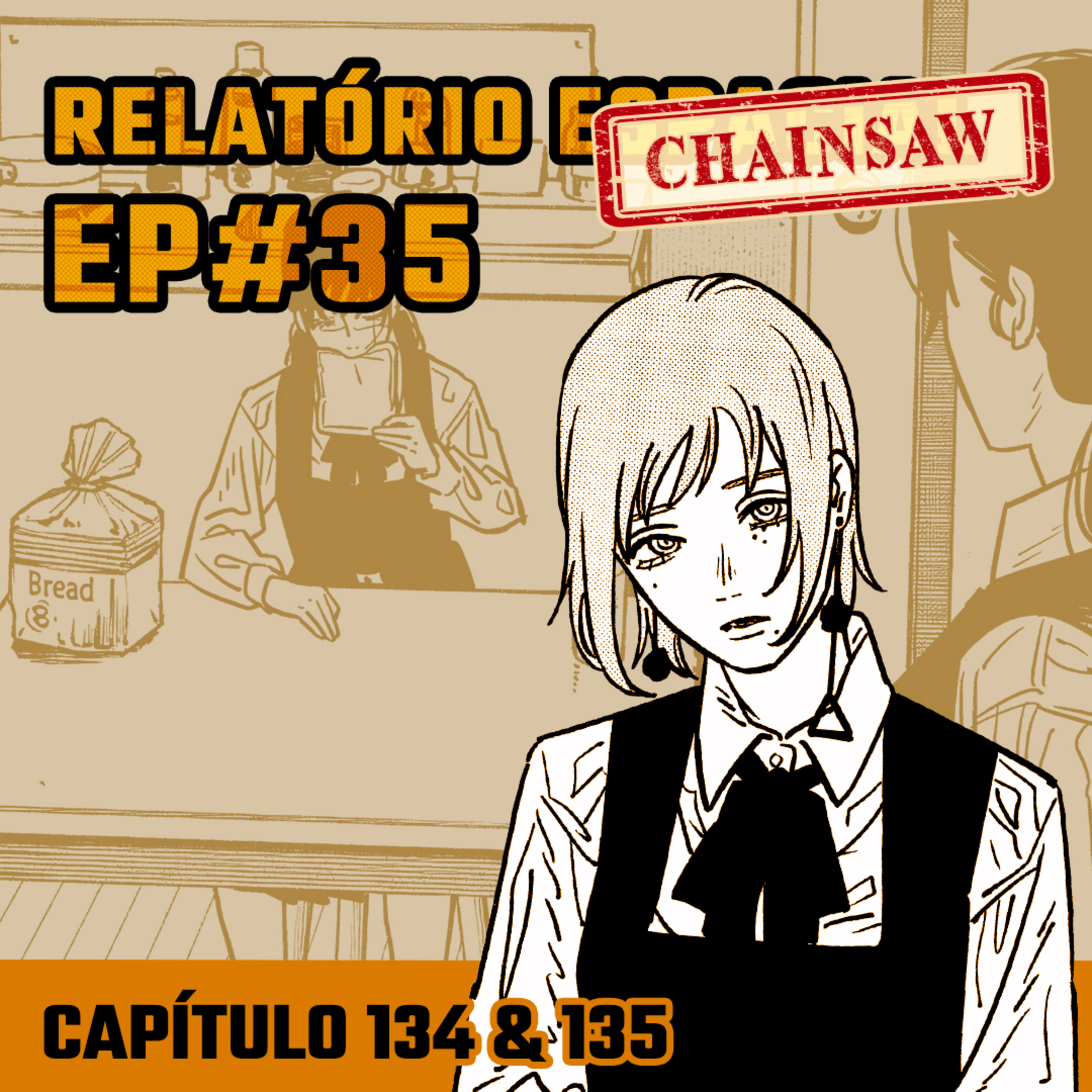 Relatório Chainsaw Man #35 Capítulos 134 e 135: Felicidade Comum e Impulso Sentimental episode artwork