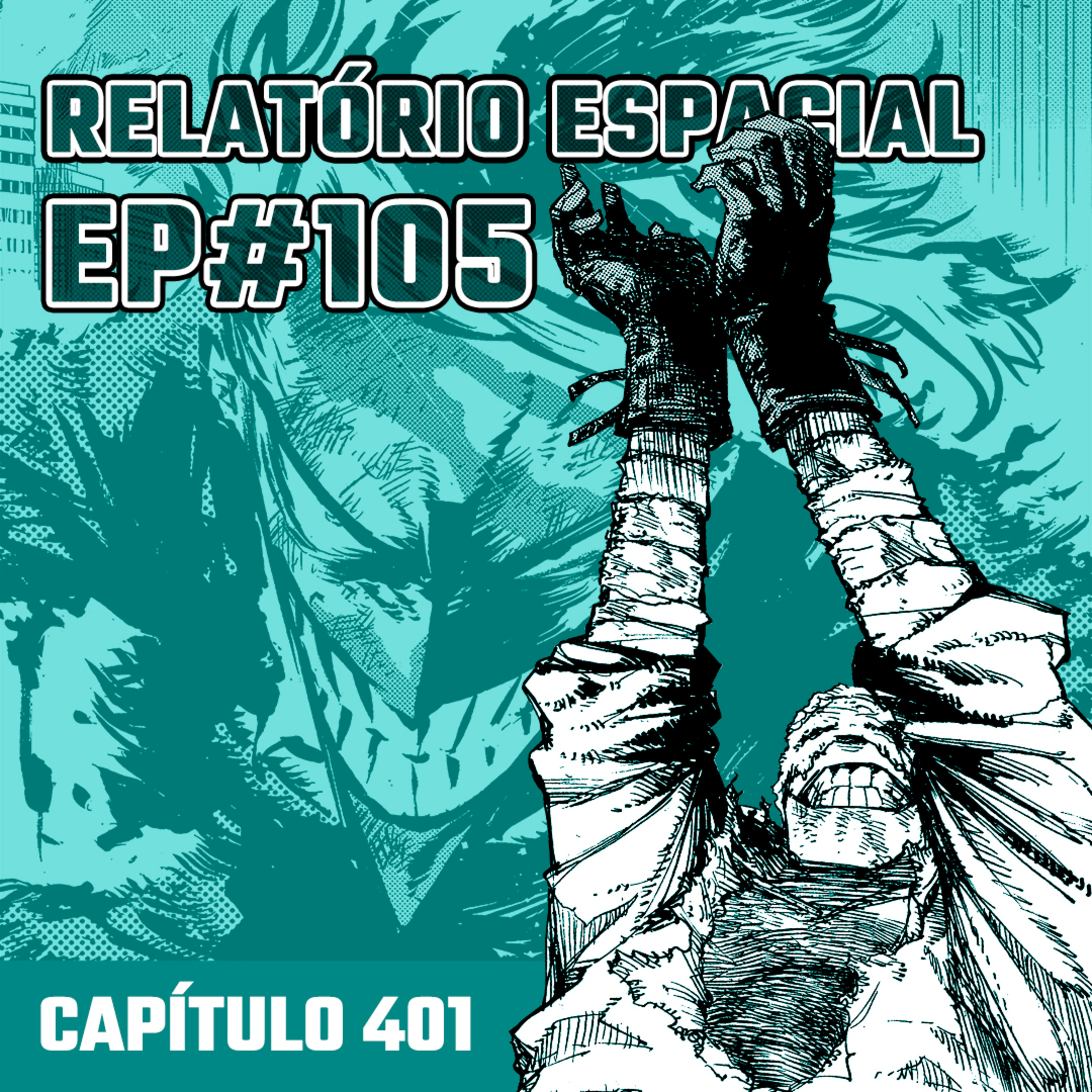 Relatório Espacial #105 - Capítulo 401: THE LUNATIC episode artwork