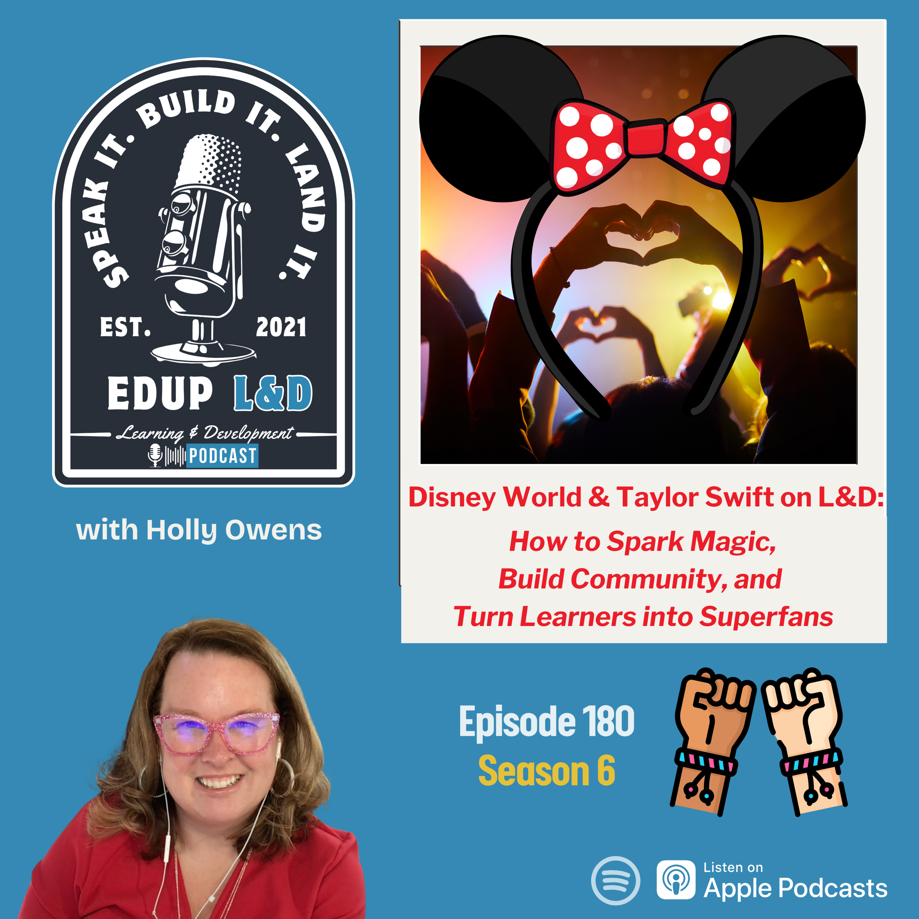 180: Disney World & Taylor Swift on L&D: How to Spark Magic, Build Community, and Turn Learners into Superfans
