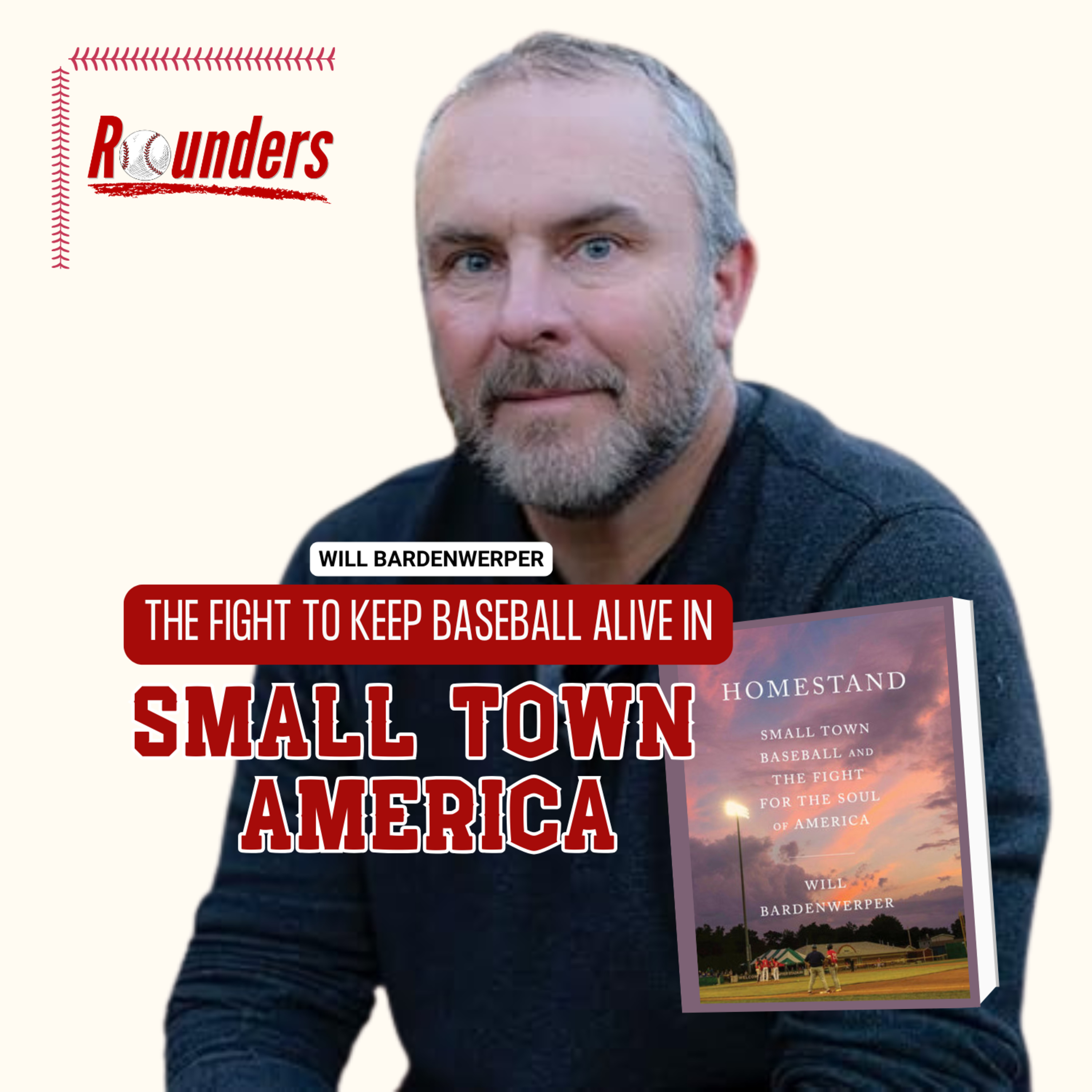 The Fight to Keep Baseball Alive in Small Town America (w/ Will Bardenwerper)