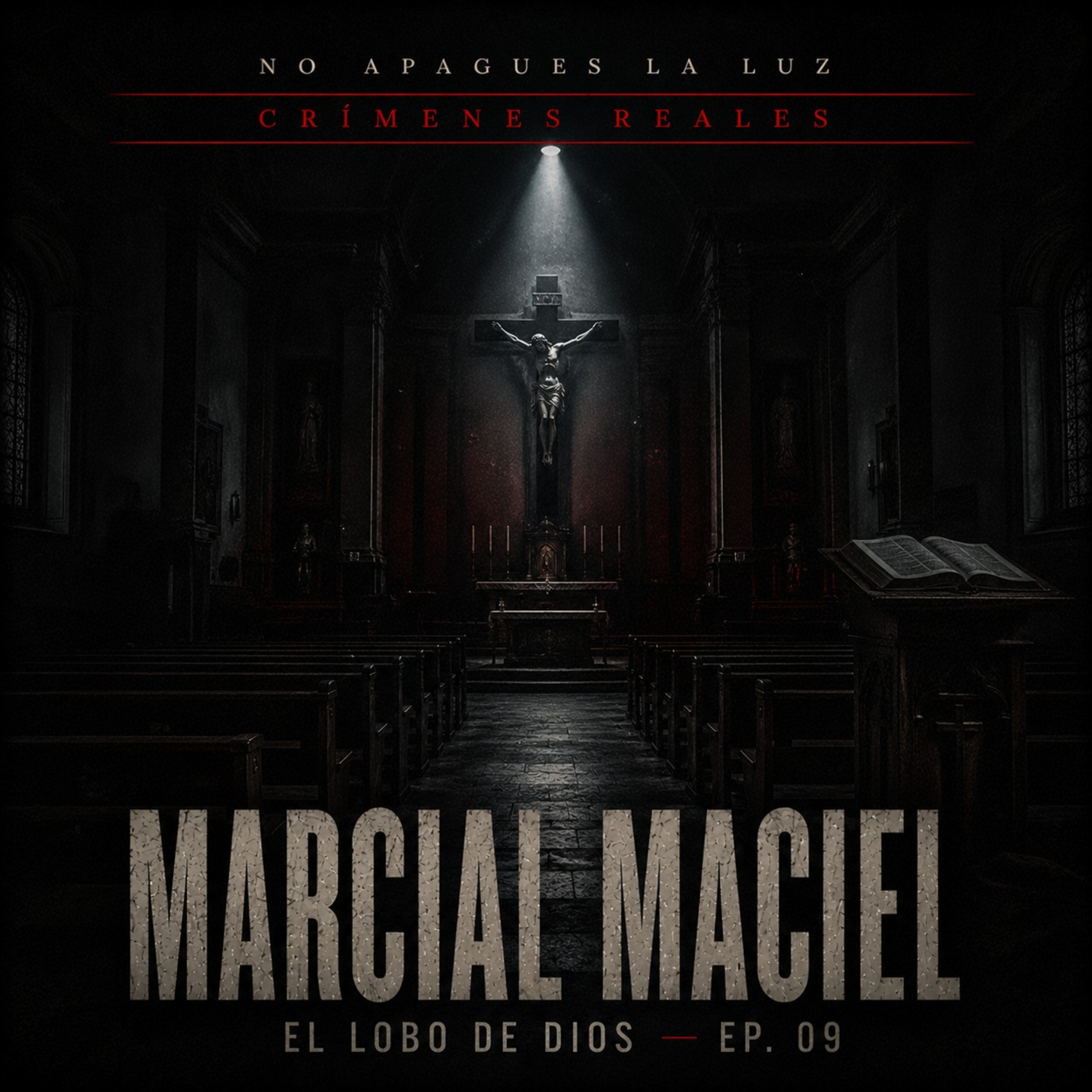 Crímenes Reales | Marcial Maciel: El Lobo de Dios