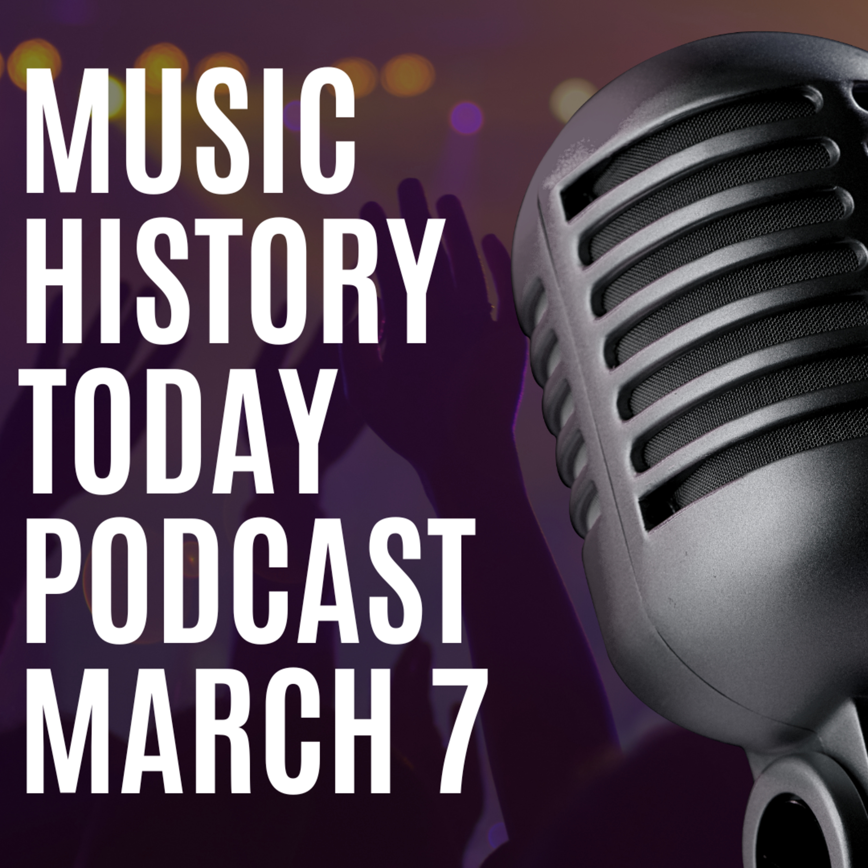 First Jazz Singles, New Bowie Album, & New Order Makes History:Music History Today Podcast March 7