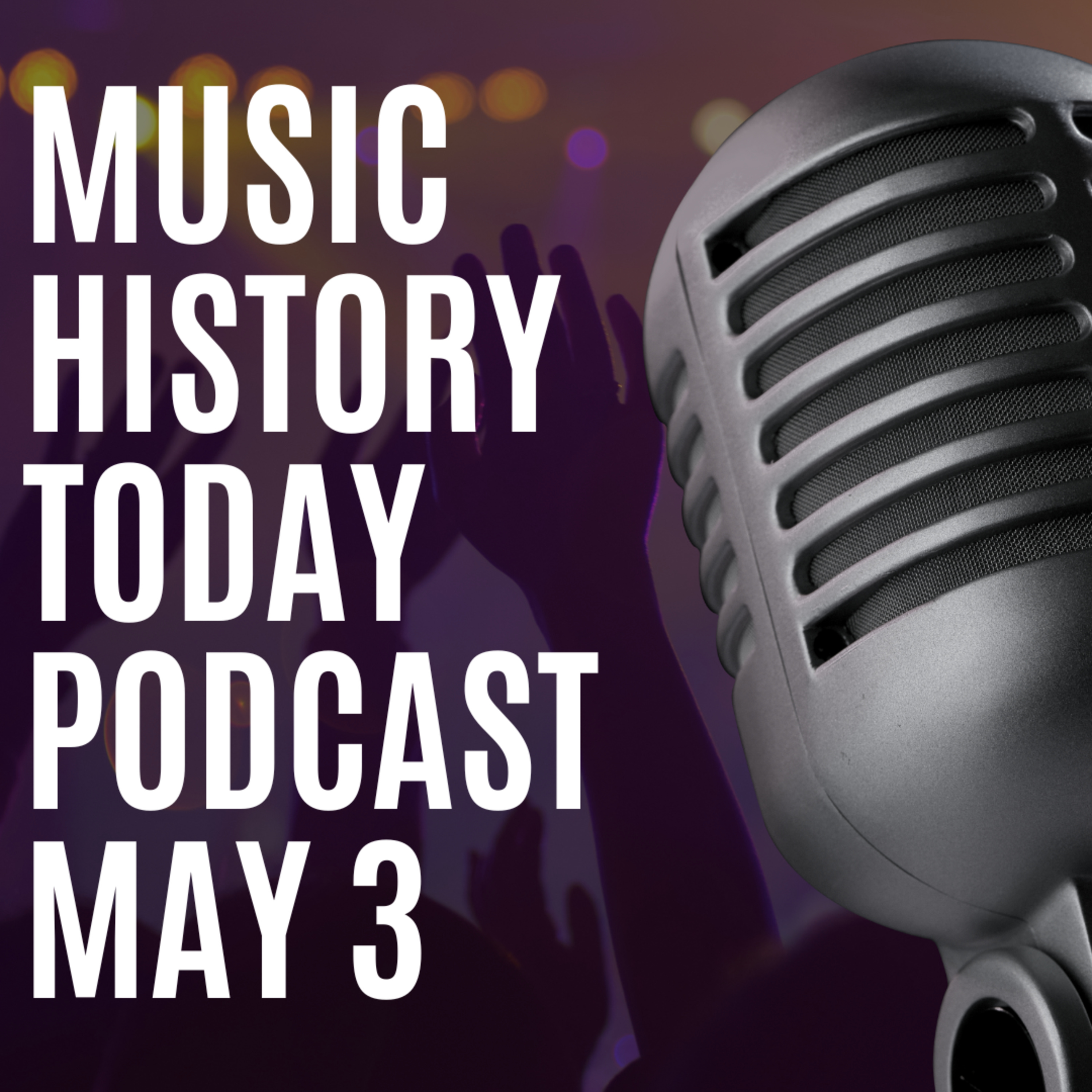 The Godfather of Soul, James Brown, is Born: Music History Today Podcast May 3