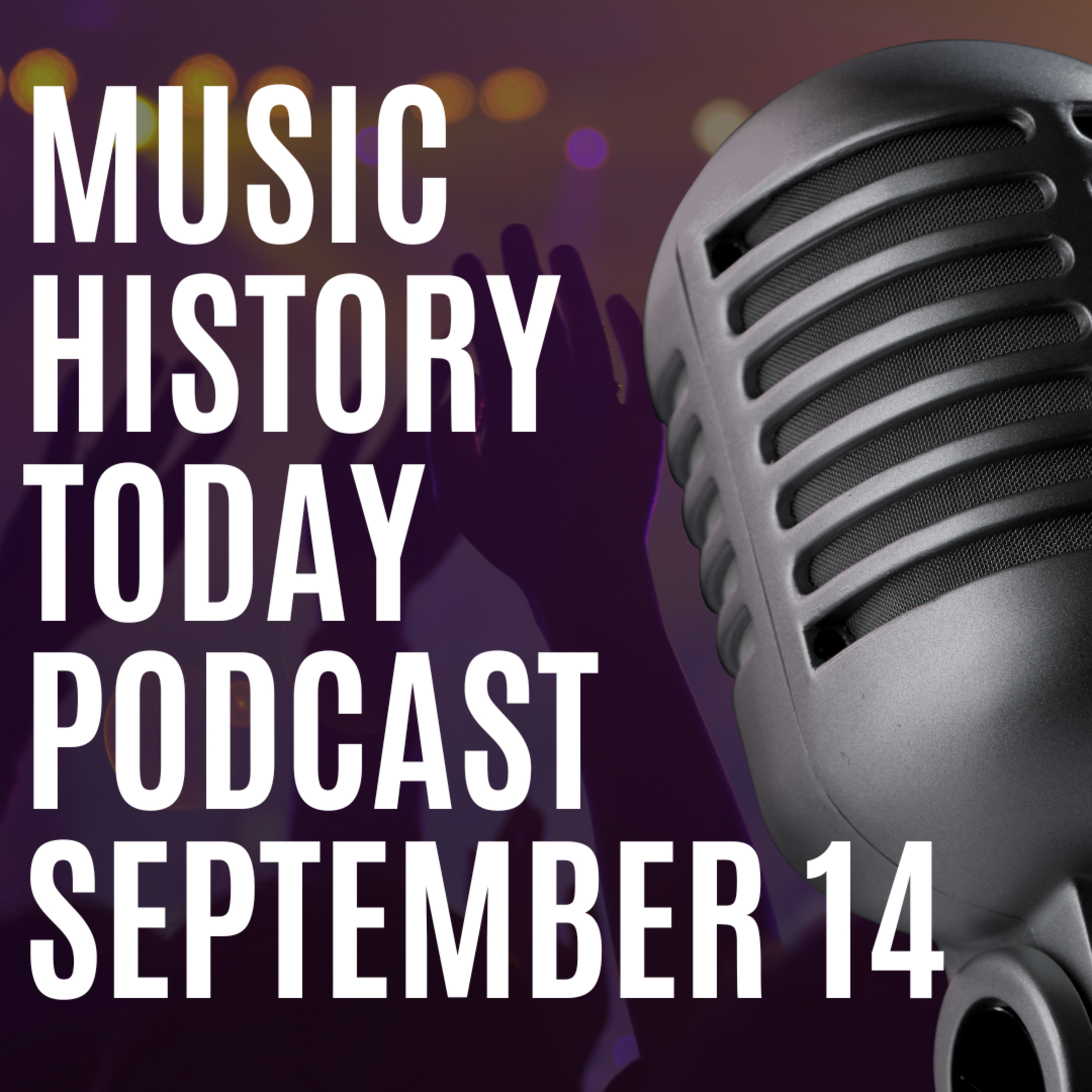 The first MTV Video Music Awards: Music History Today Podcast September 14
