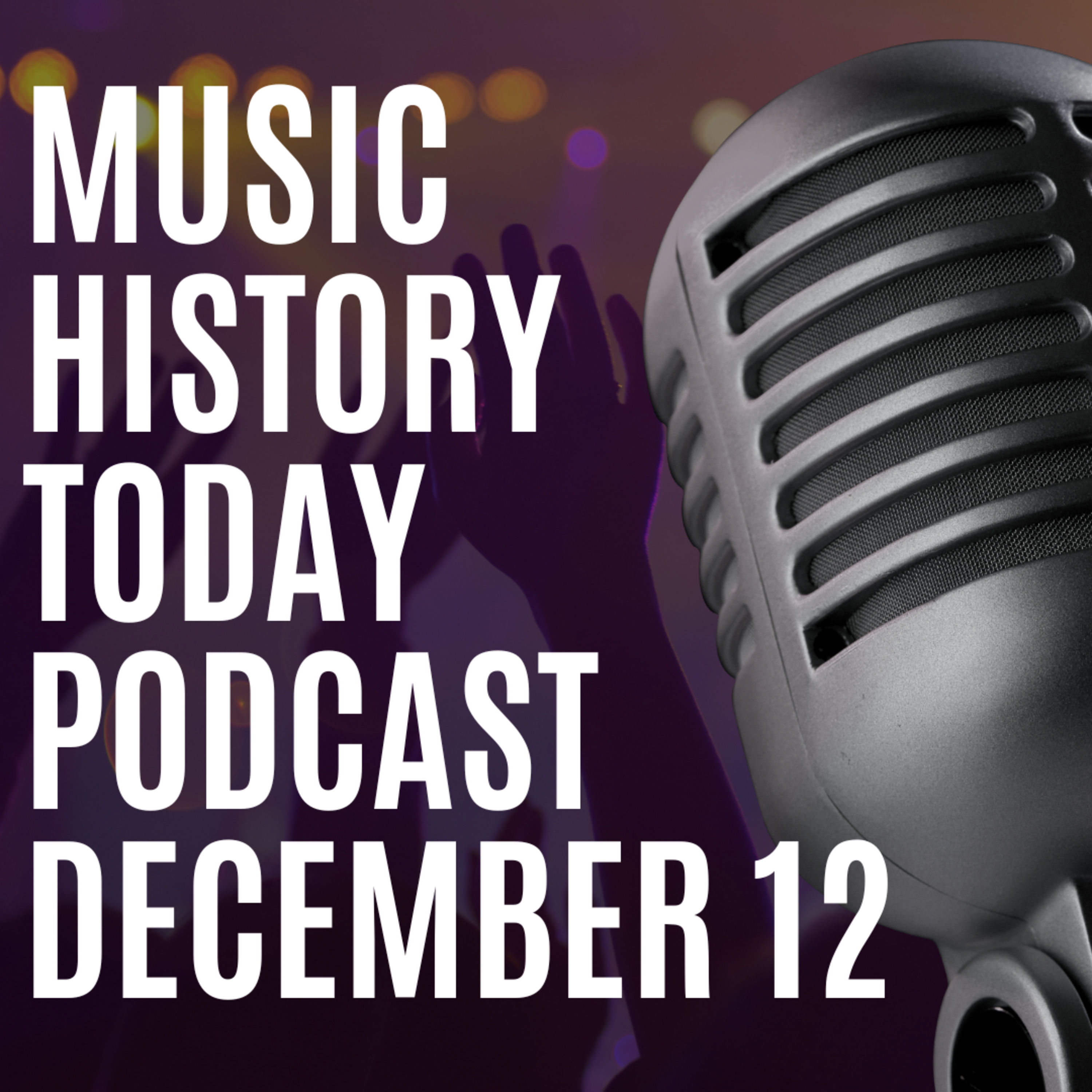 Frank Sinatra & Dionne Warwick Are Born - Music History Today Podcast December 12