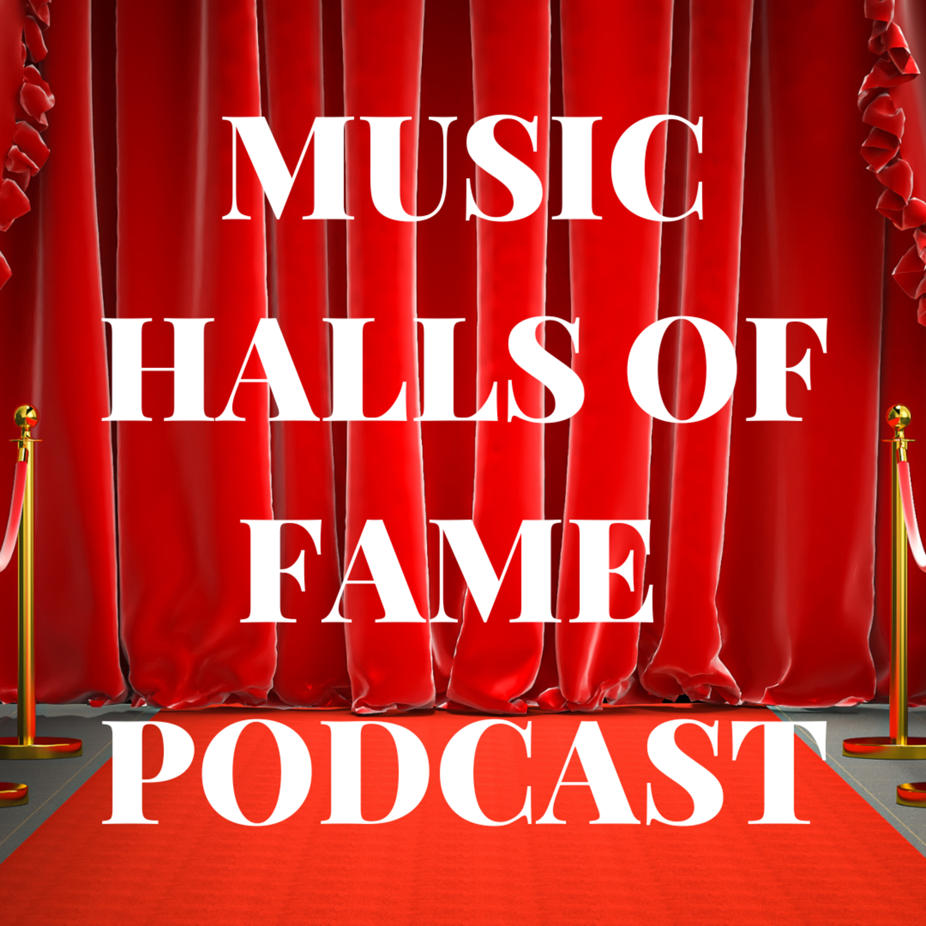 Nominations For The Rock & Roll Hall of Fame Are In & I Have Questions - Music Halls of Fame Podcast