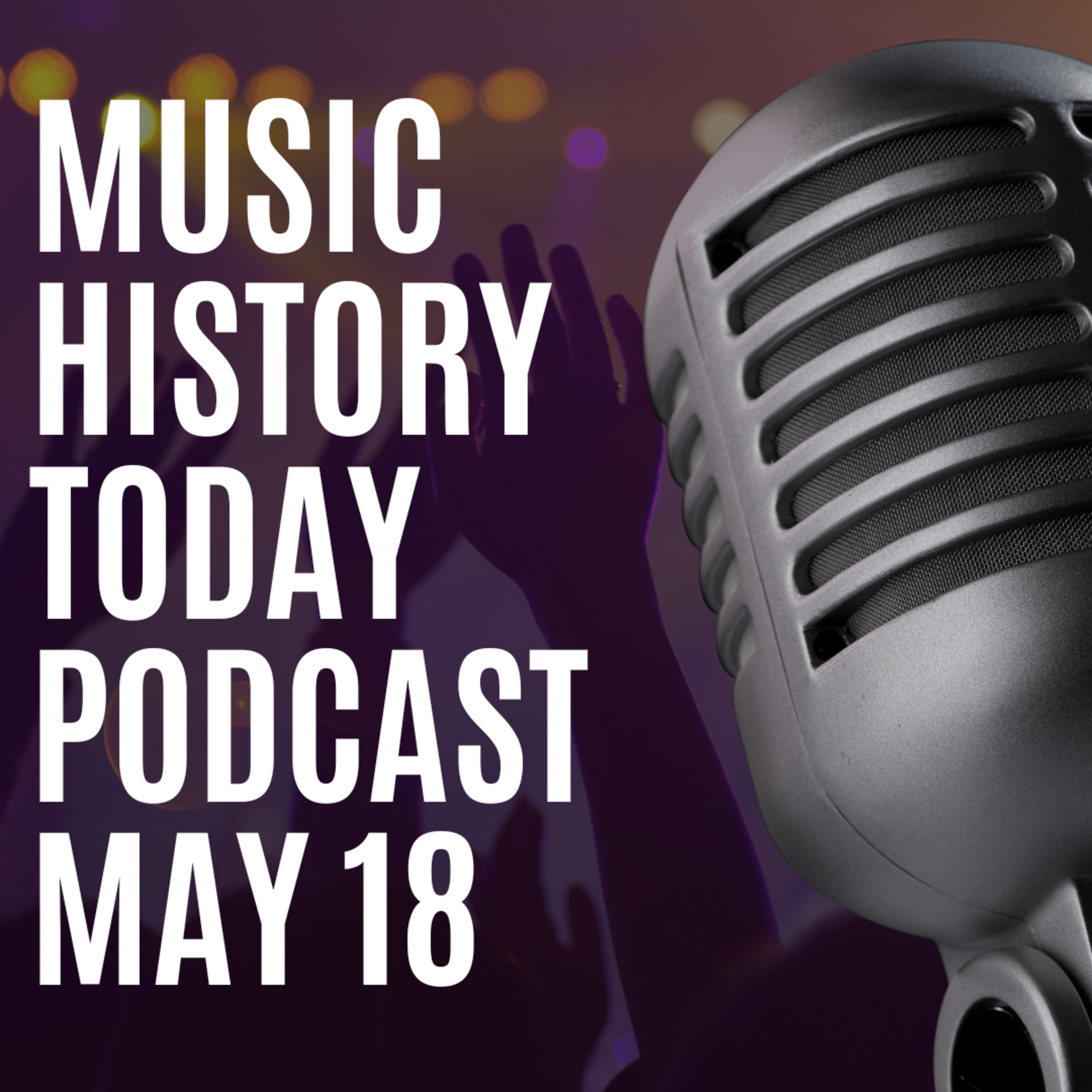 Music Loses Ian Curtis & Chris Cornell, A Sister Souljah Moment Begins: History Today Podcast May 18
