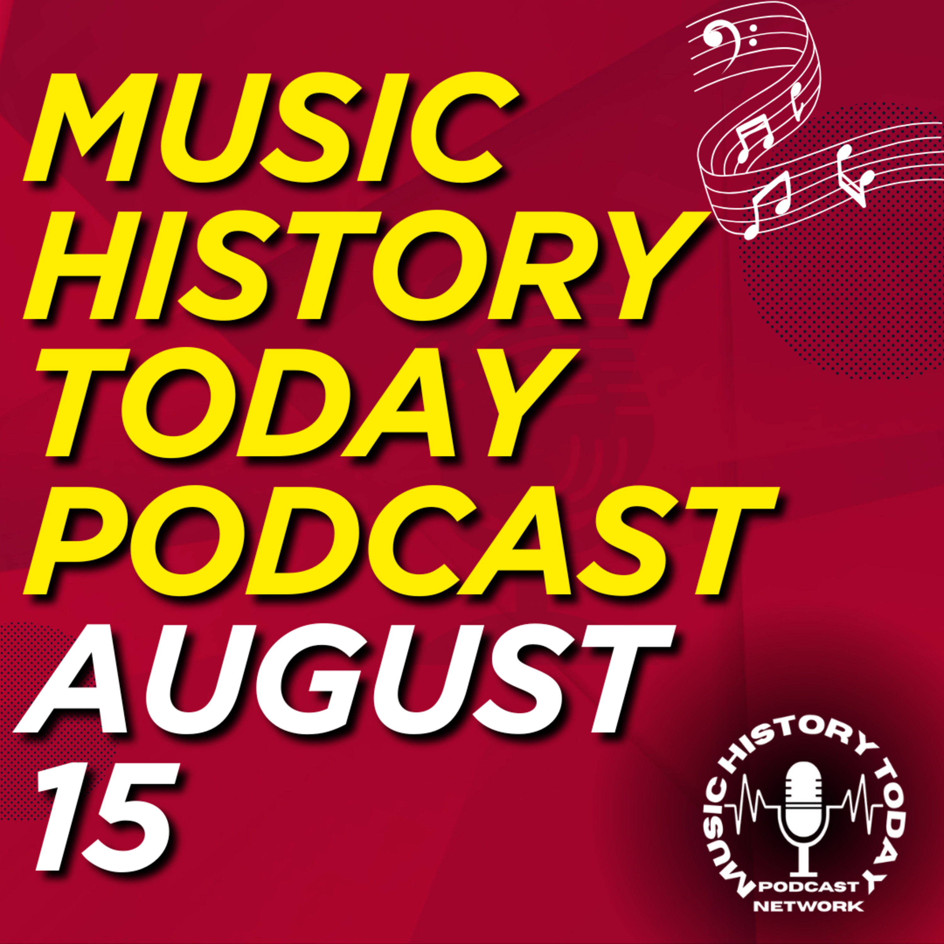 The Original Woodstock Music Festival Begins: Music History Today Podcast August 15