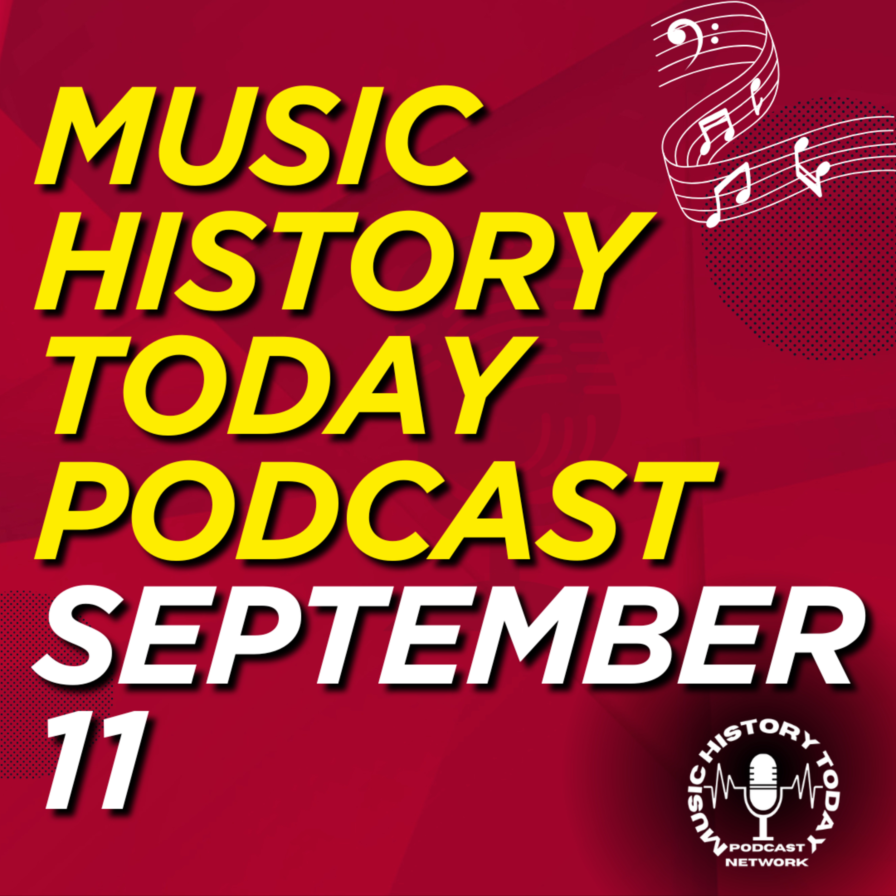 The effects that 9/11 had on music: Music History Today Podcast September 11