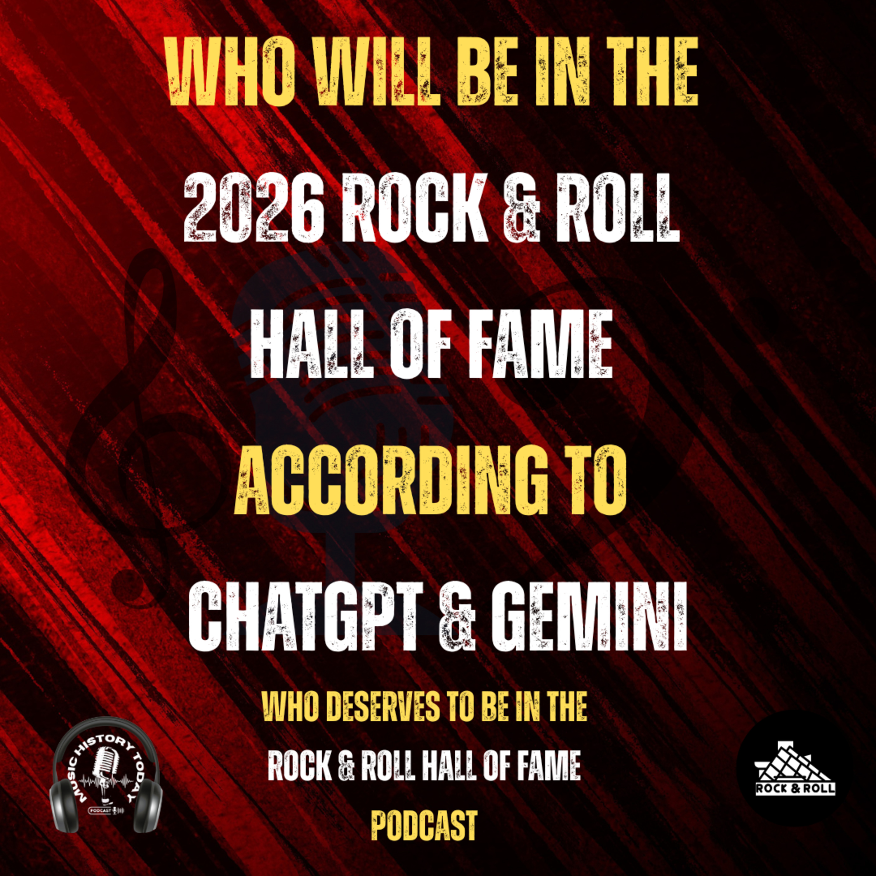 Who will be in the 2026 Rock & Roll Hall of Fame, According to AI: Music Halls of Fame Podcast