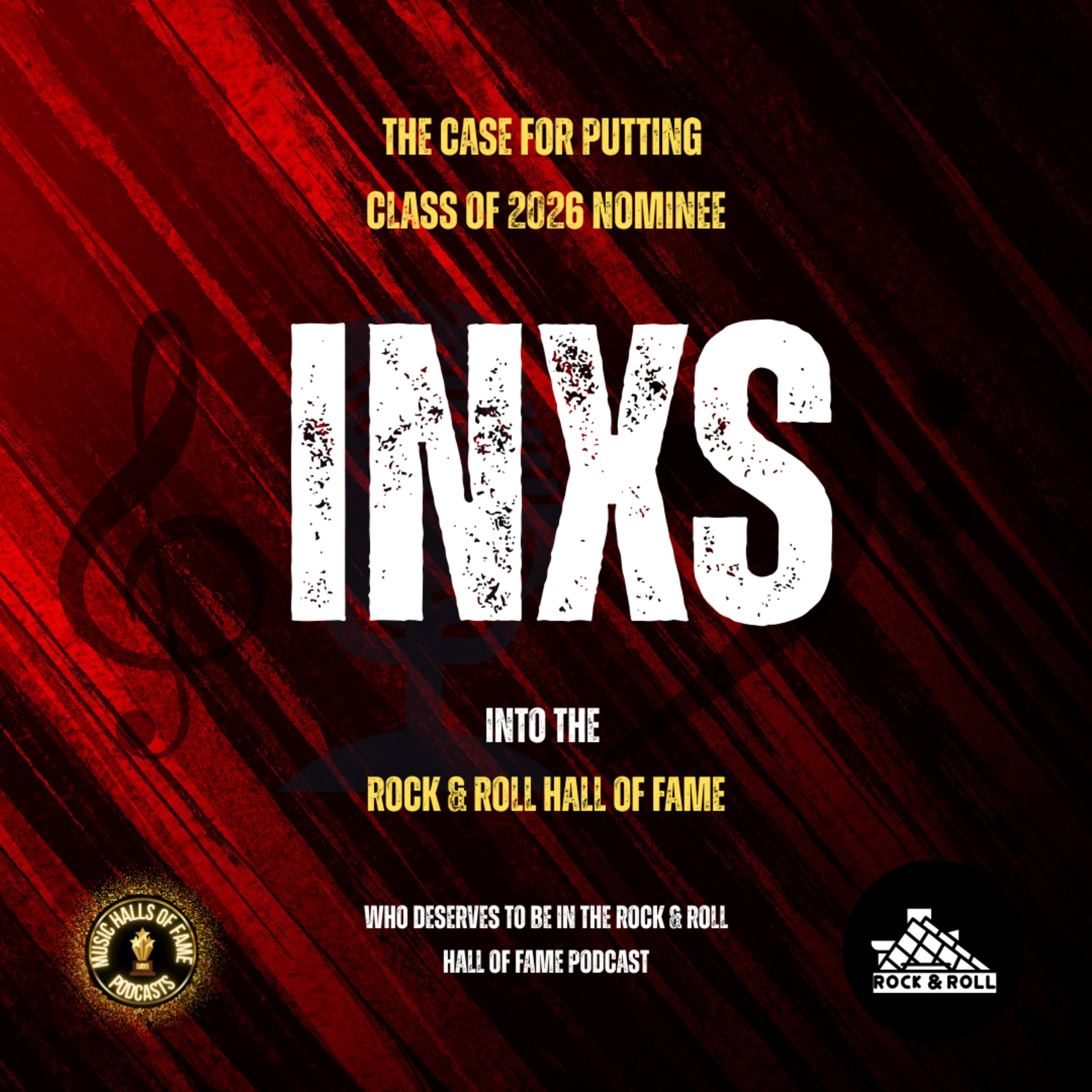 Will INXS Be Inducted Into The Rock & Roll Hall Of Fame: Music Halls of Fame Podcast