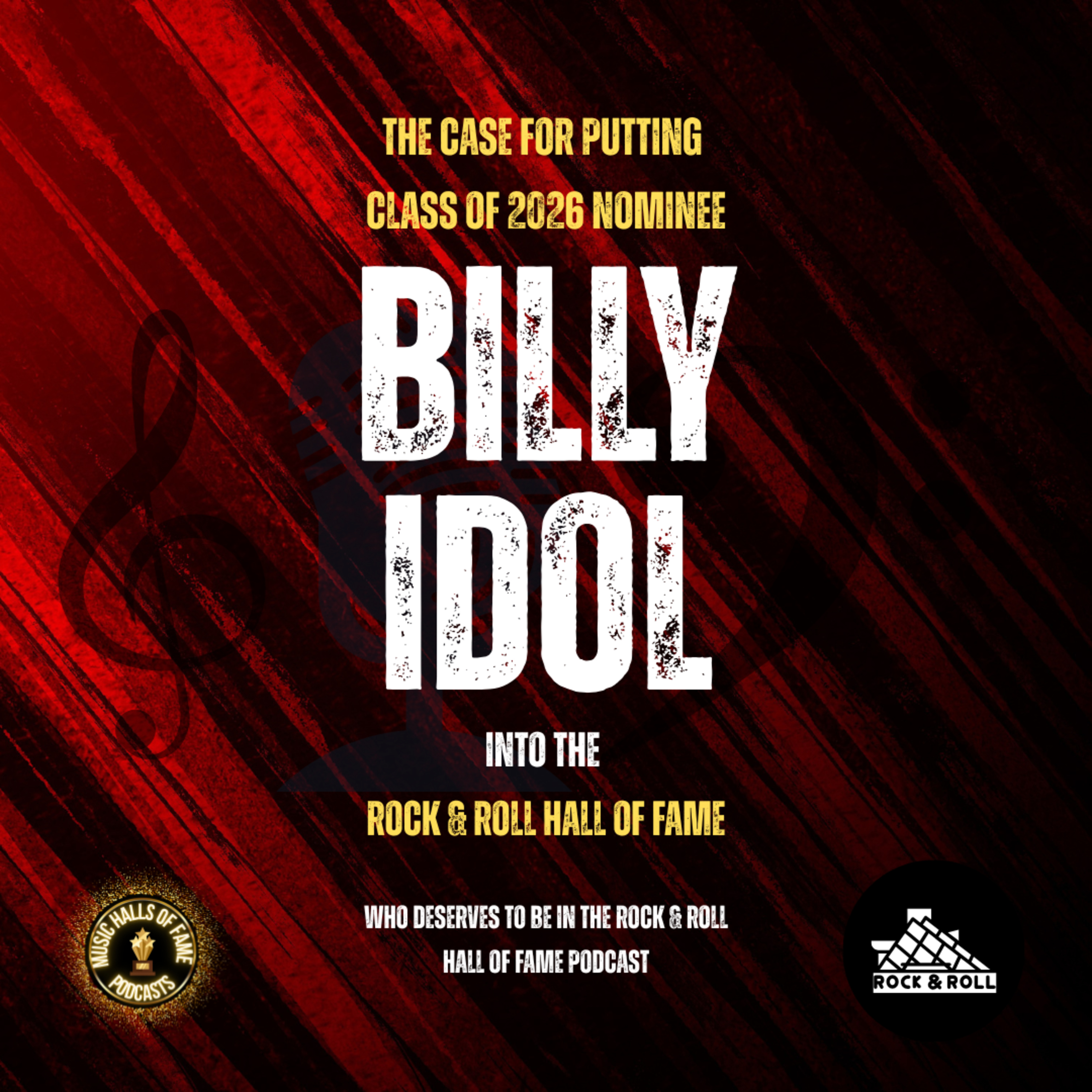 Will Billy Idol Be Inducted Into The Rock & Roll Hall Of Fame: Music Halls of Fame Podcast