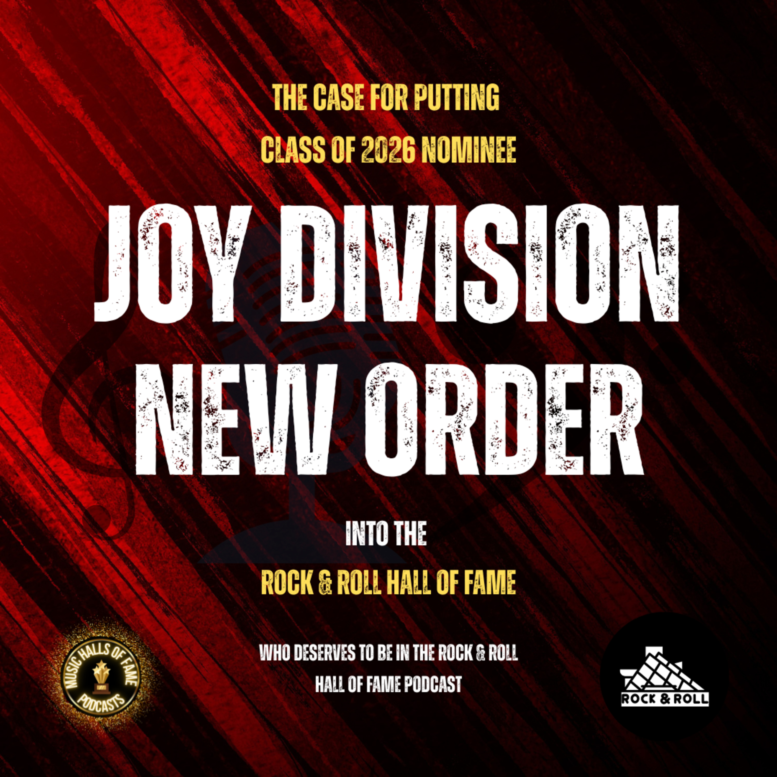 Will Joy Division New Order Be Inducted In The Rock & Roll Hall Of Fame: Music Halls of Fame Podcast