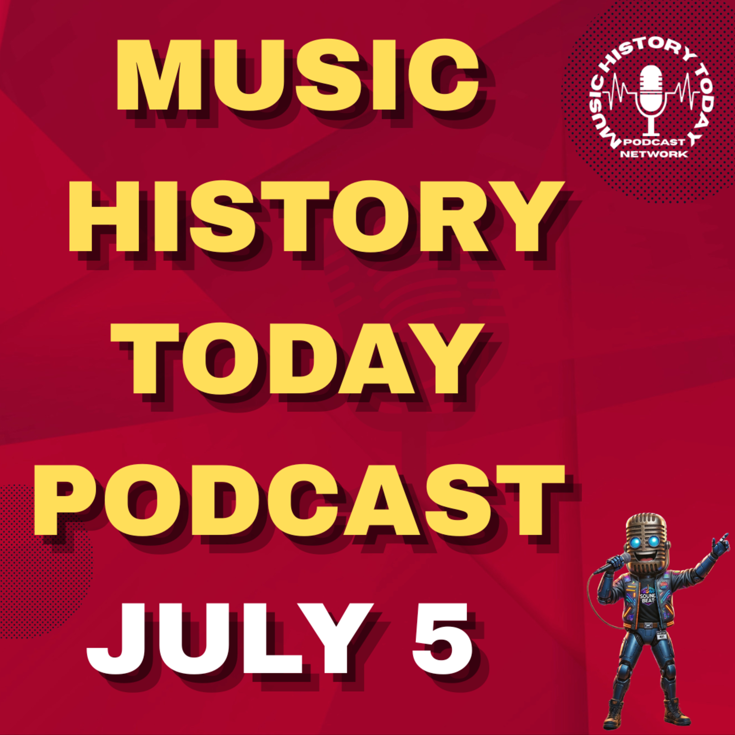 First Lilith Fair Starts, Elvis Records That's All Right: Music History Today Podcast July 5 episode artwork