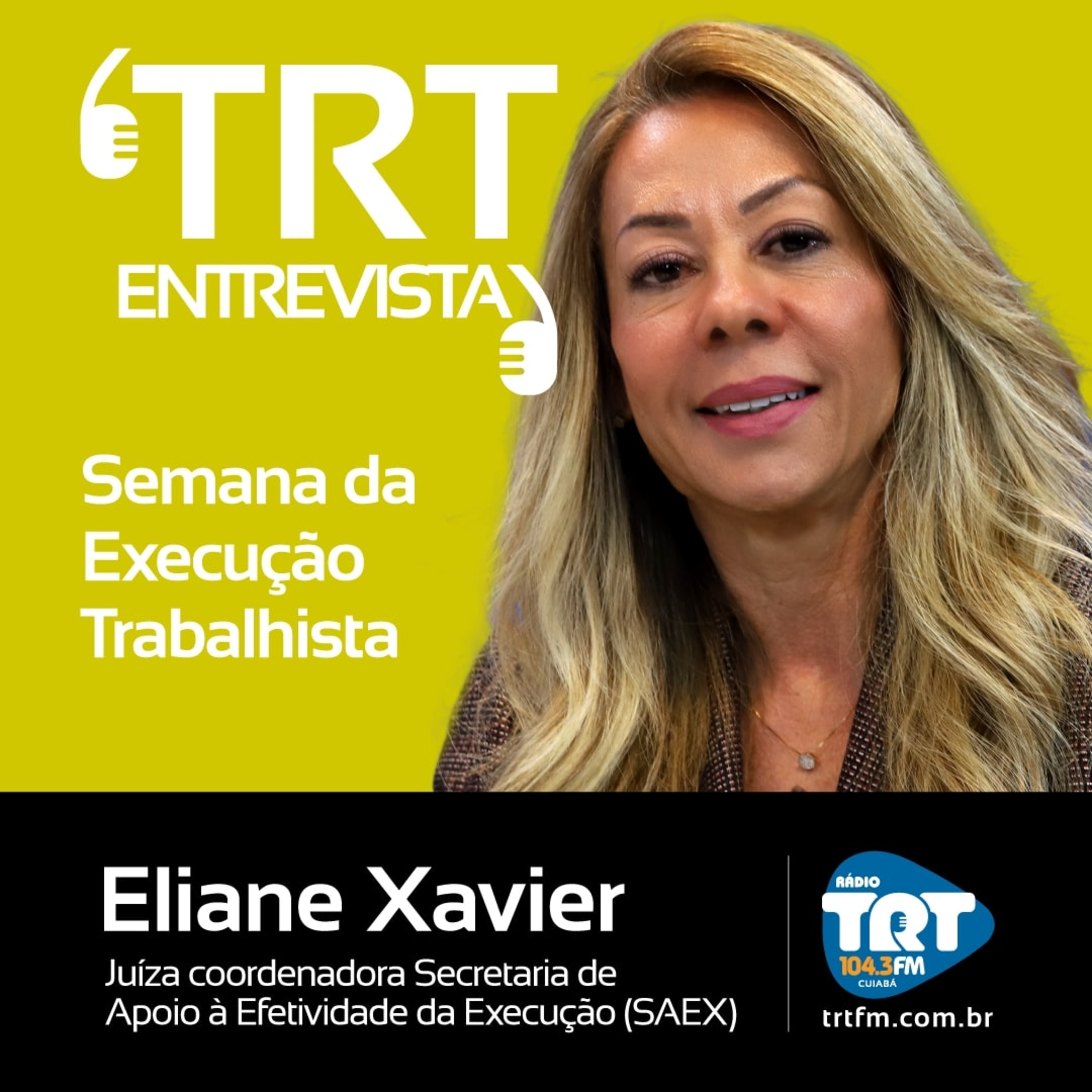Semana da Execução Trabalhista - Eliane Xavier