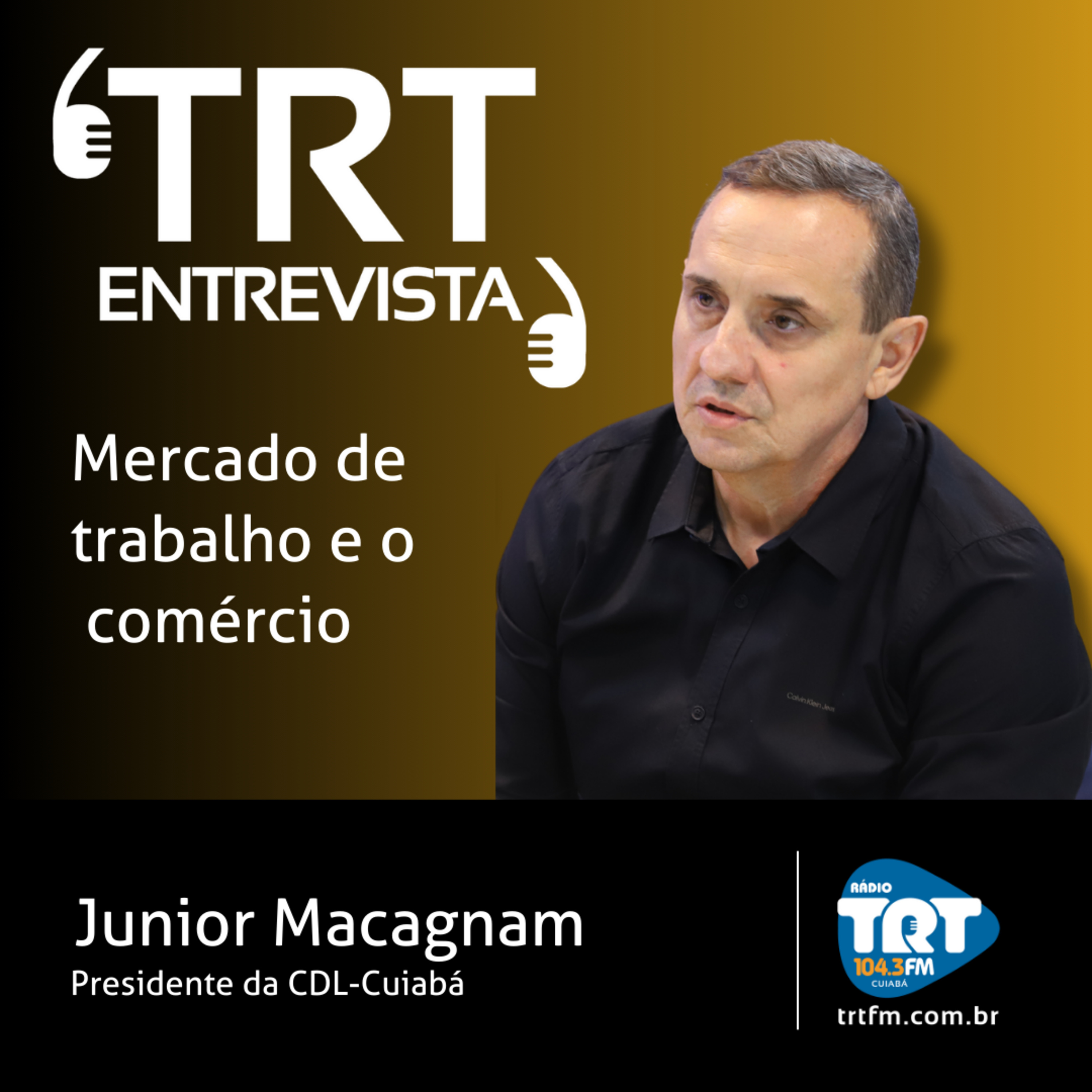 Mercado de trabalho e o comércio - Junior Macagnam