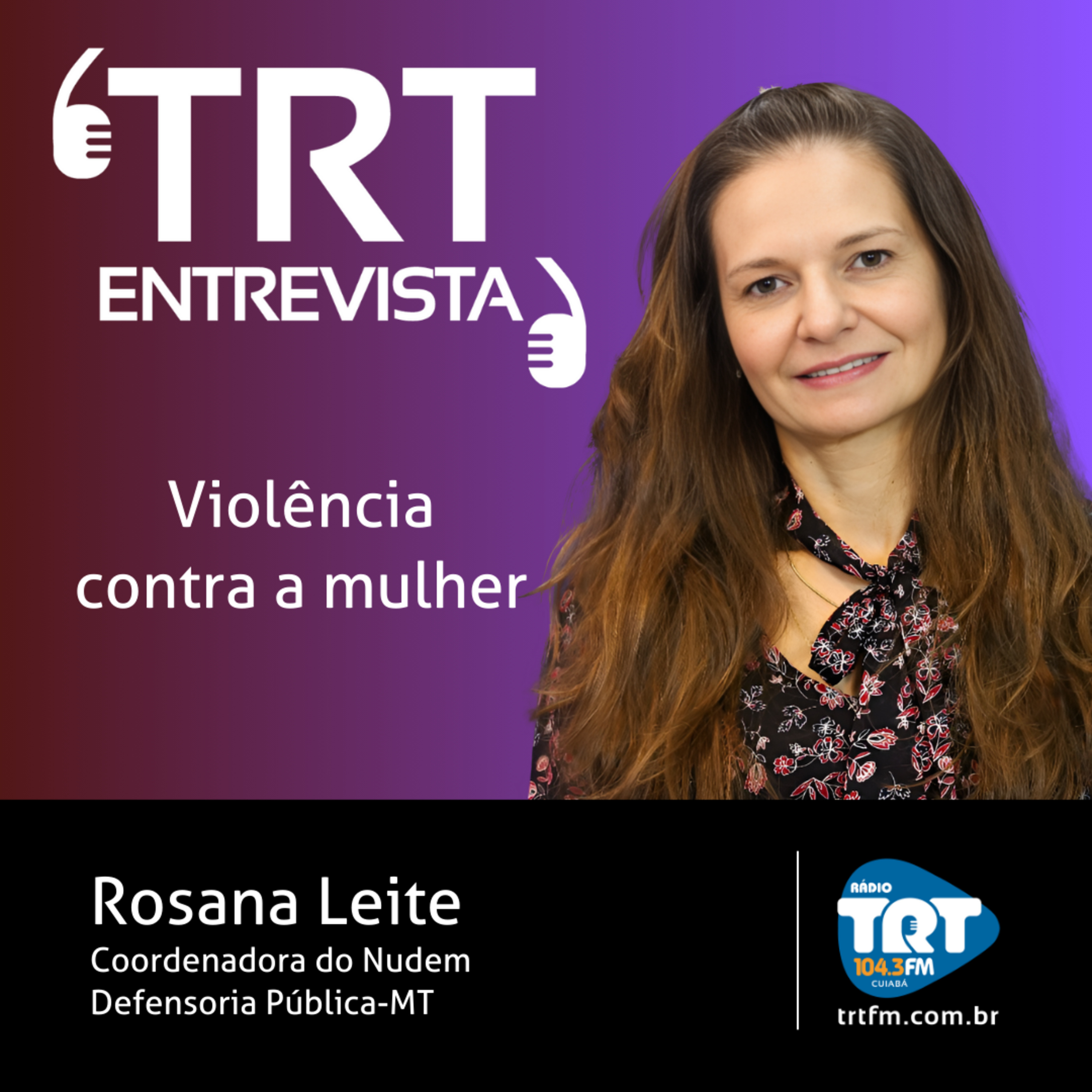 Violência contra a mulher - Rosana Leite