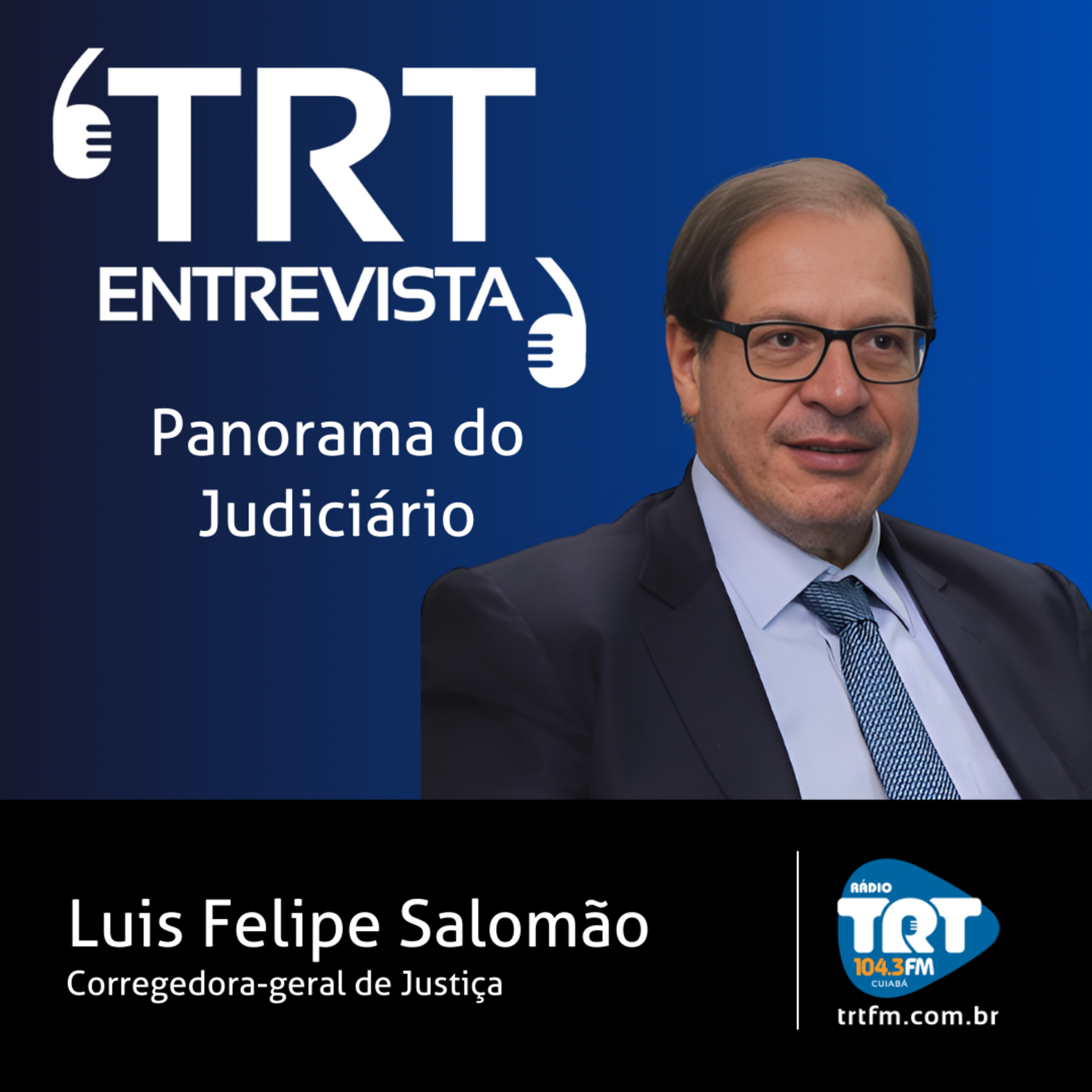 Panorama do Judiciário - Luis Felipe Salomão