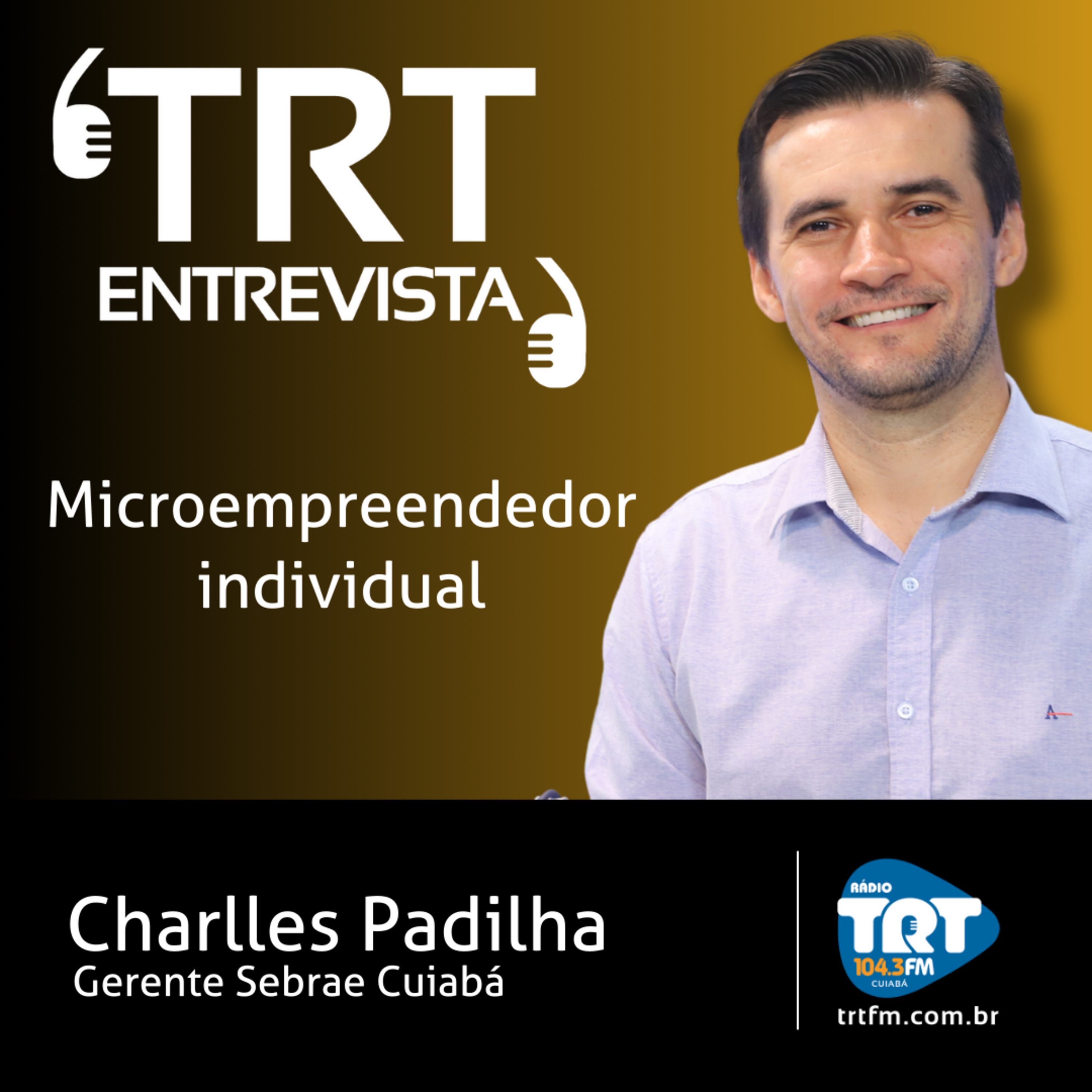 Microempreendedorismo e ações do Sebrae - Charles Padilha