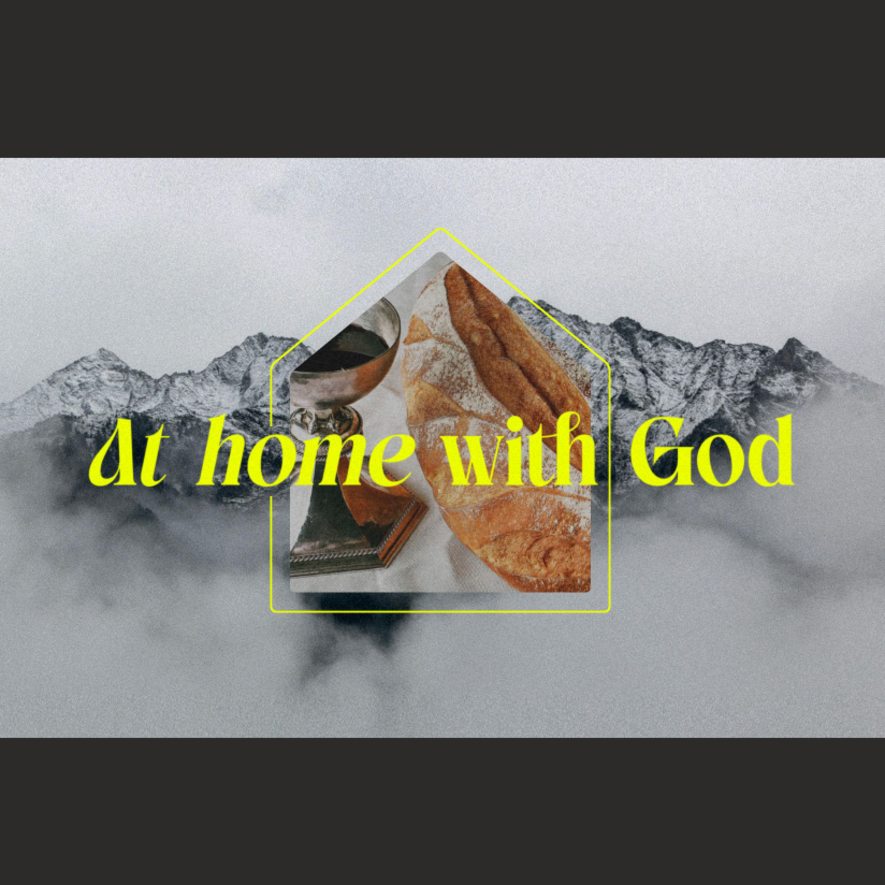 At Home With God - Part 3