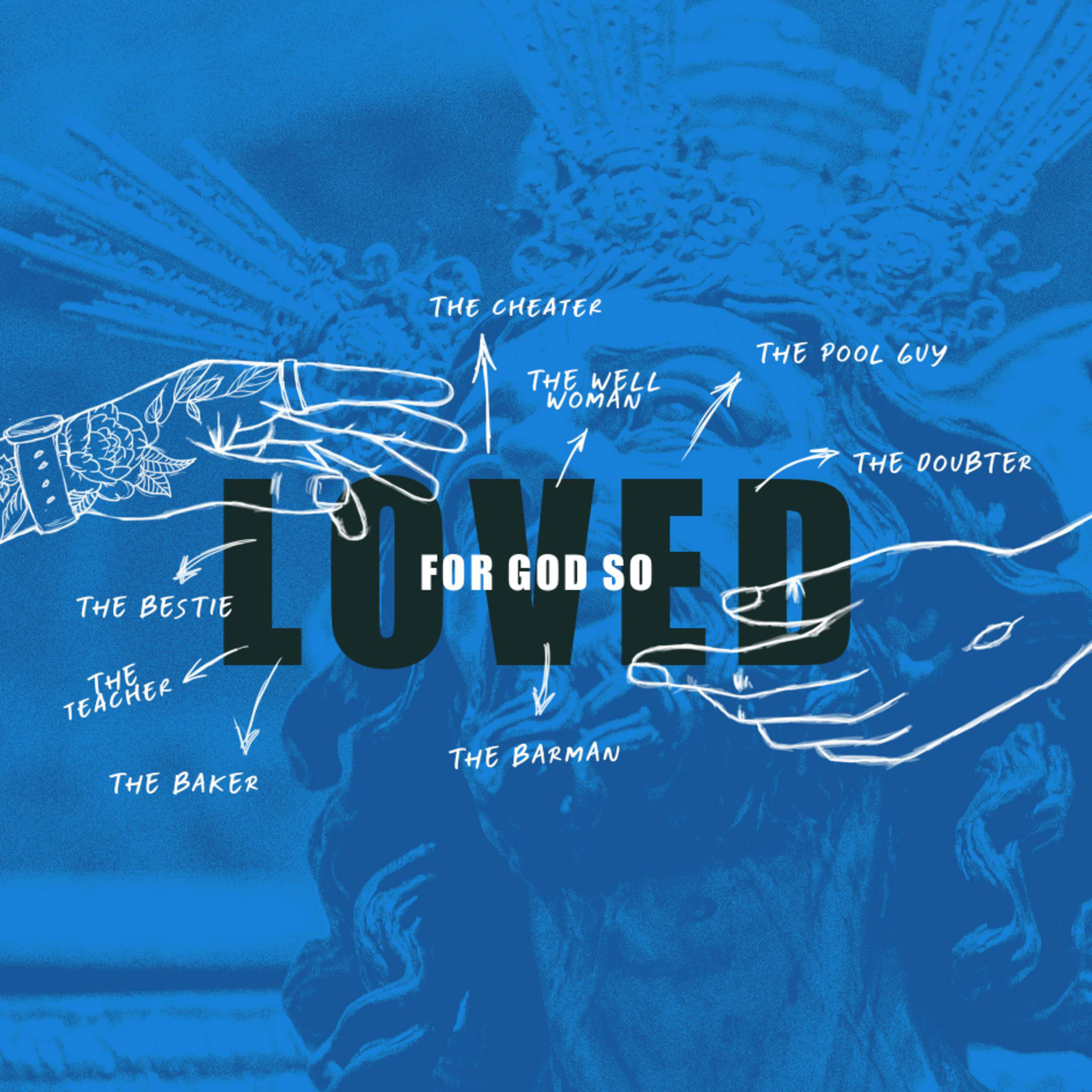 God So Loved - part 4