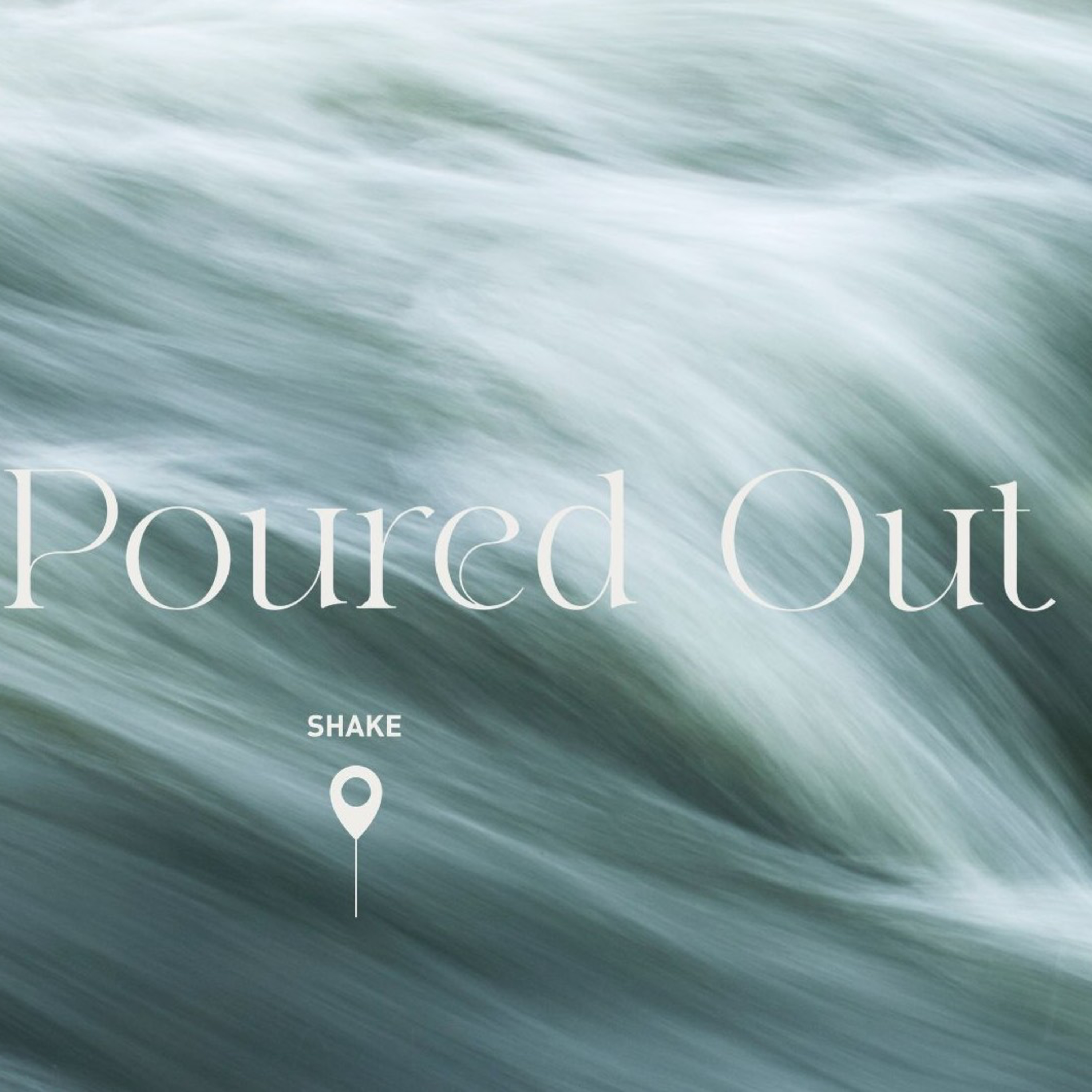 Poured Out - Part 3