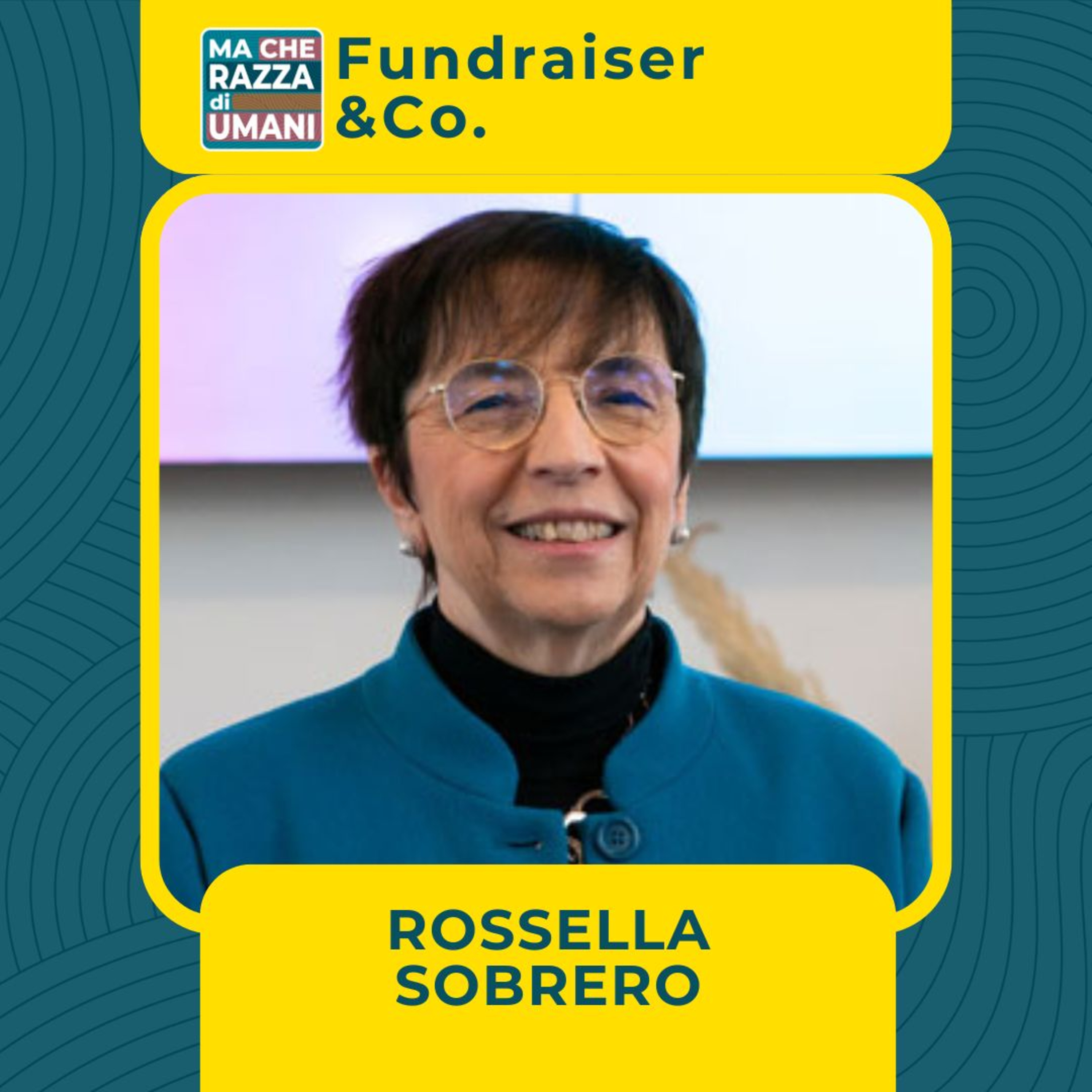 Rossella Sobrero, la comunicazione sociale del domani è già oggi episode artwork