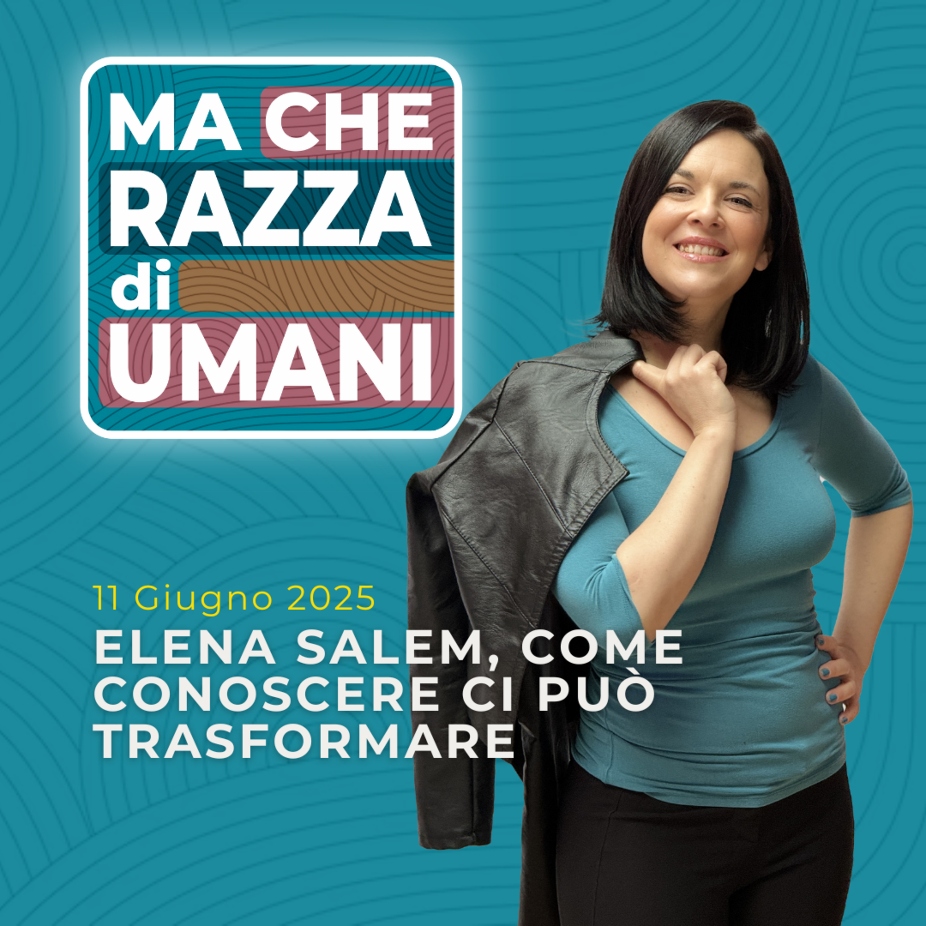 Elena Salem, come conoscere ci può trasformare episode artwork