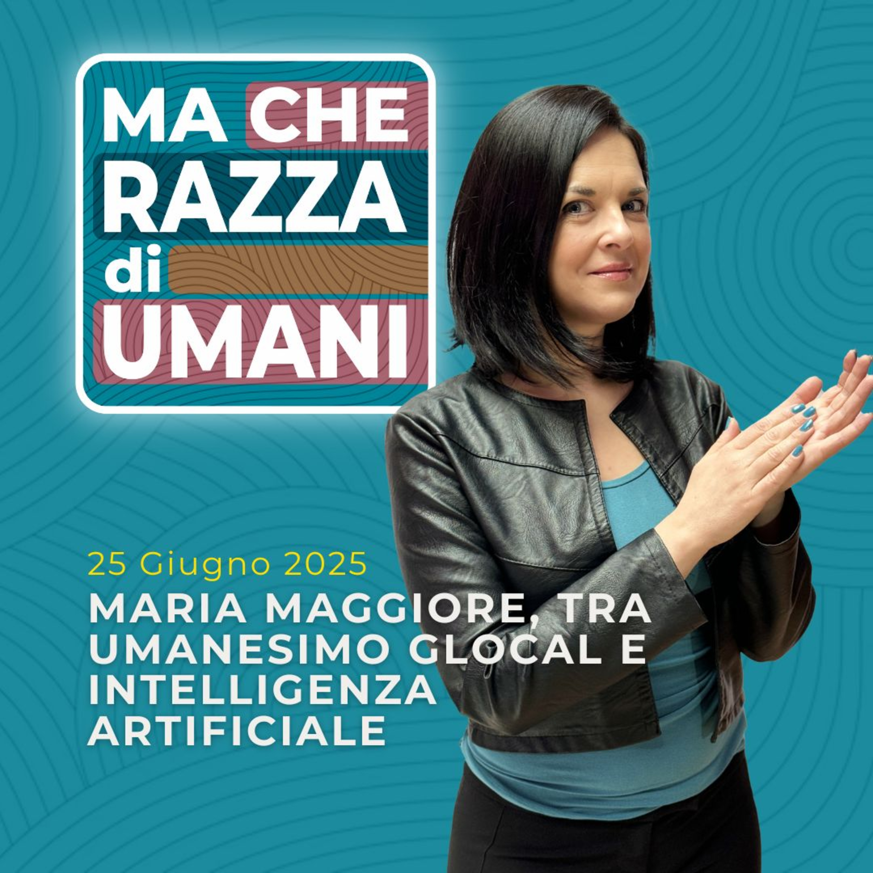 Maria Maggiore, tra umanesimo glocal e intelligenza artificiale episode artwork